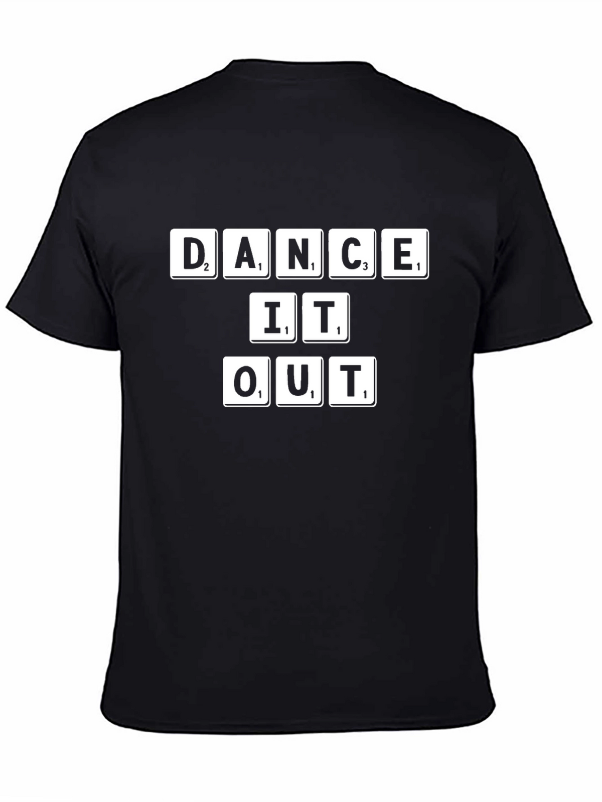 Dance It Out T-Shirt Fun Word Game