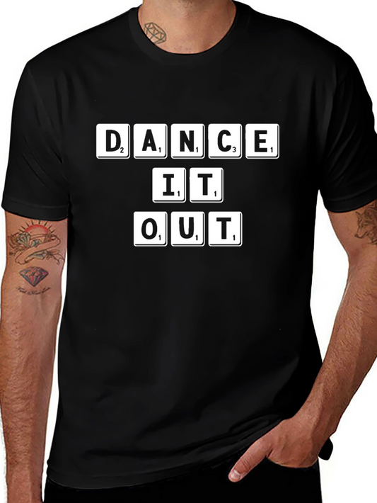 Dance It Out T-Shirt Fun Word Game