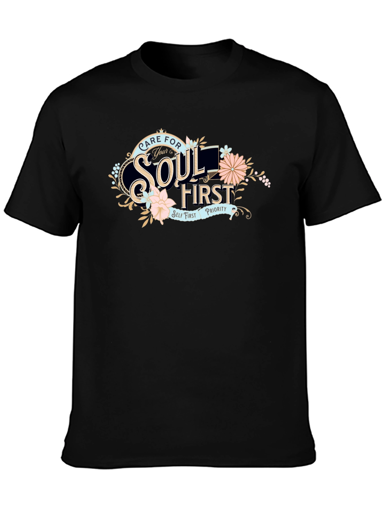 Care For Your Soul First Black T-Shirt