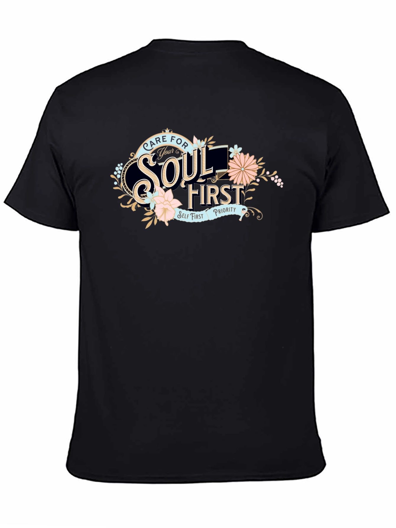 Care For Your Soul First Black T-Shirt
