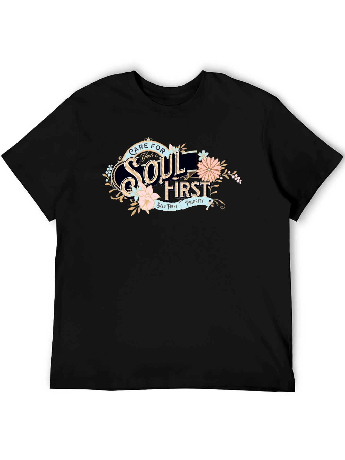 Care For Your Soul First Black T-Shirt