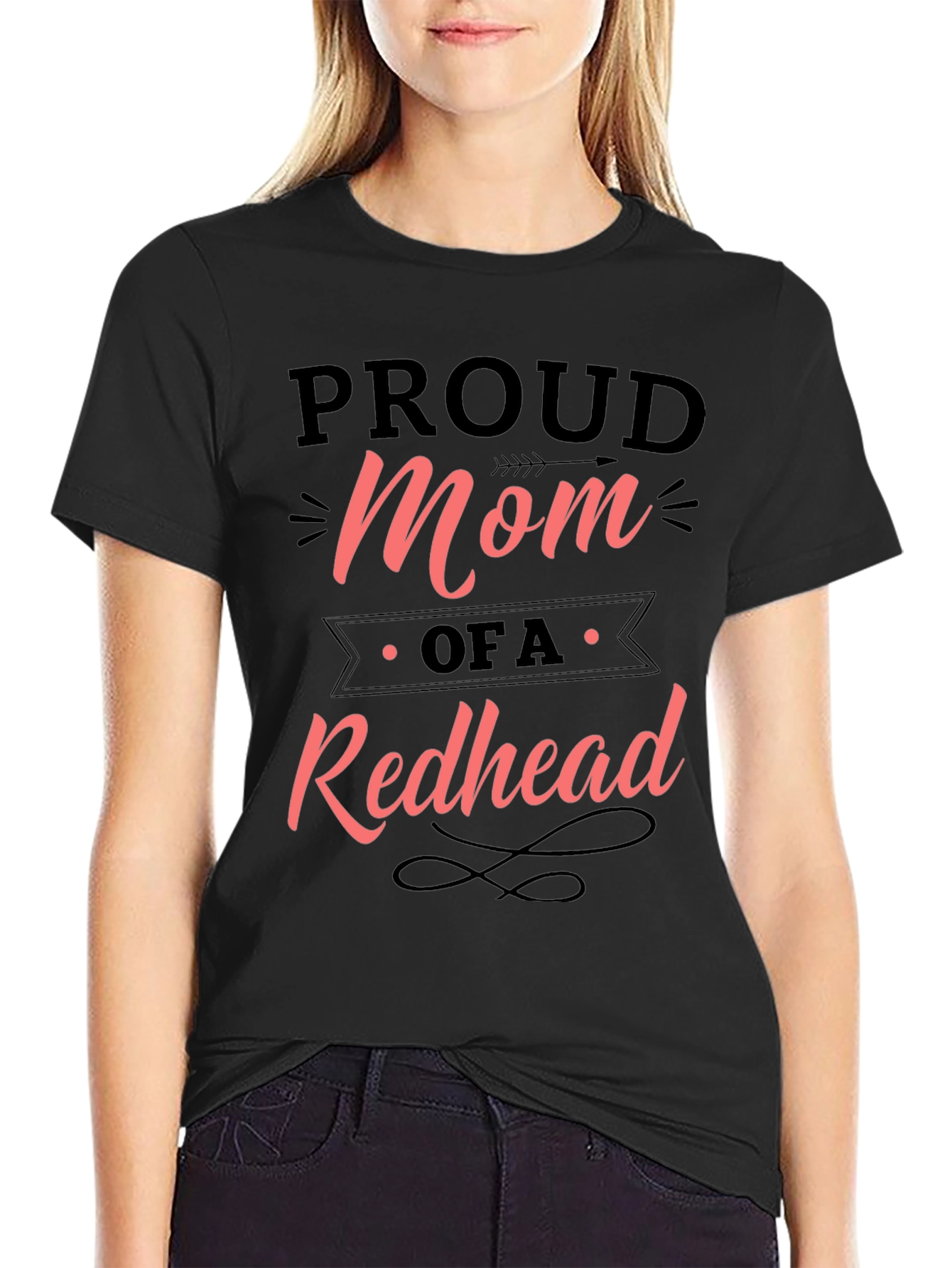 Proud Mom of a Redhead - Black T-Shirt