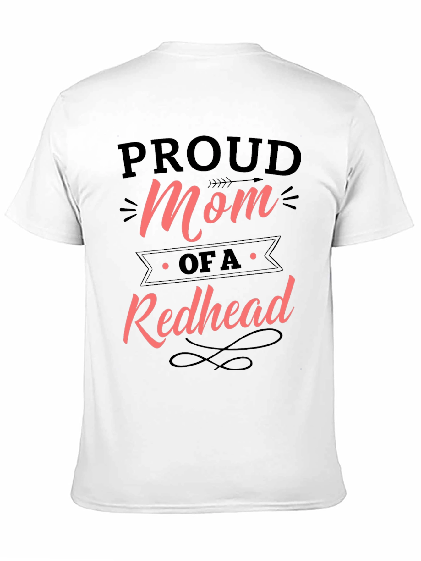 Proud Mom of a Redhead - Black T-Shirt