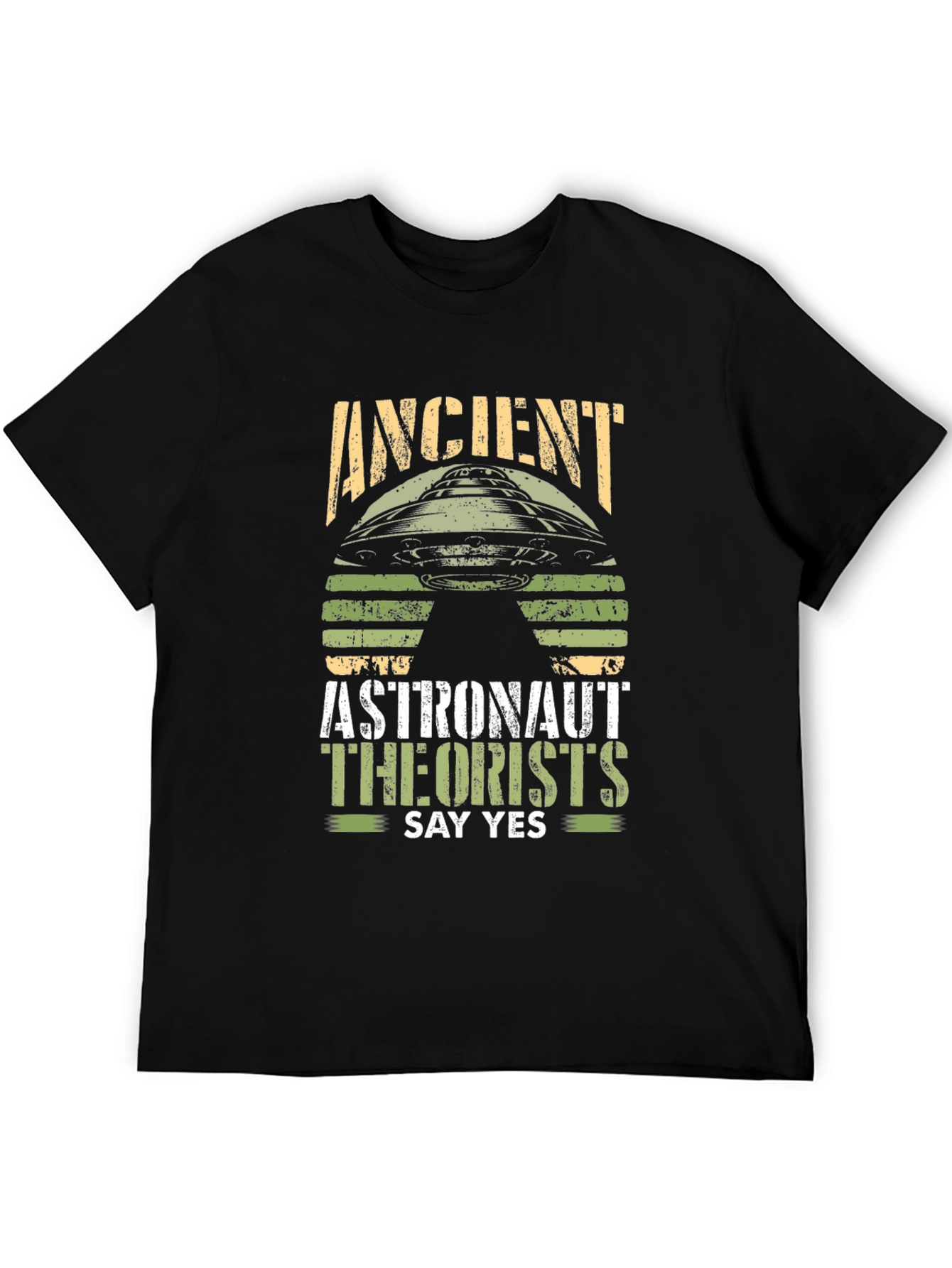 Ancient Astronaut Theorists Say Yes UFO T-Shirt