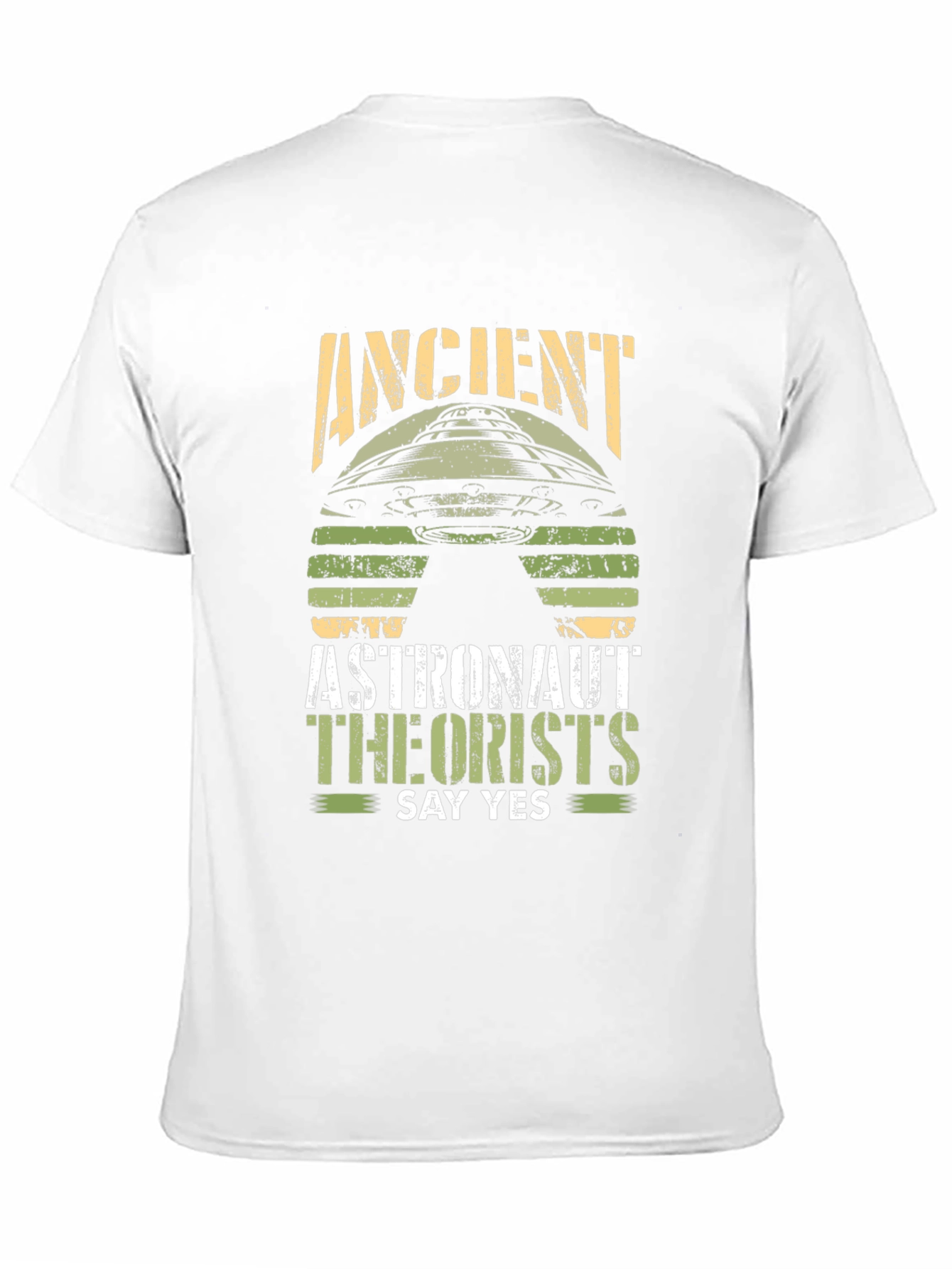 Ancient Astronaut Theorists Say Yes UFO T-Shirt