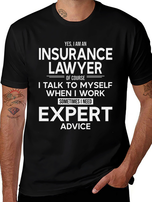 Insurance Lawyer Expert Advice T-Shirt