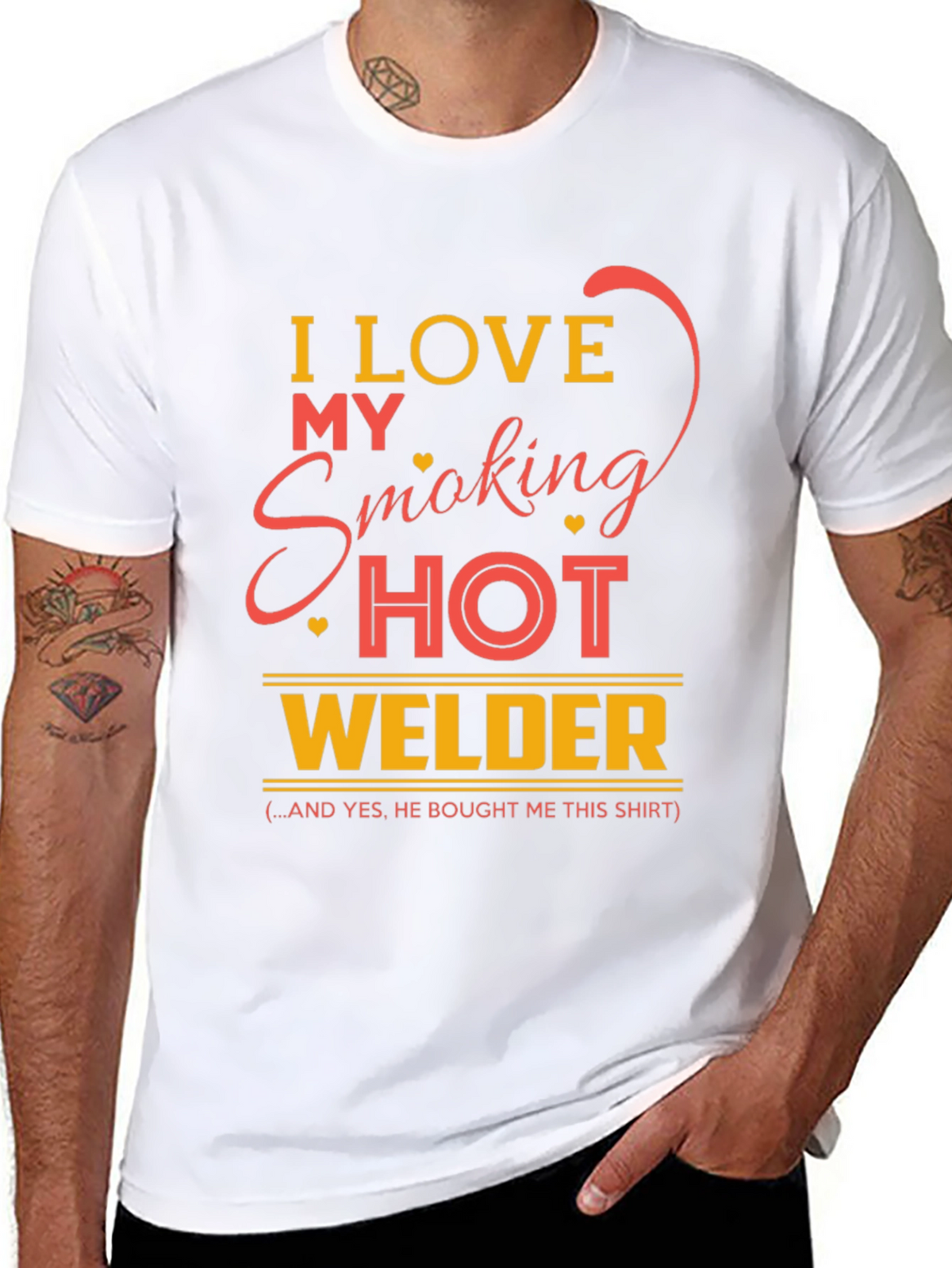 I Love My Smoking Hot Welder T-Shirt