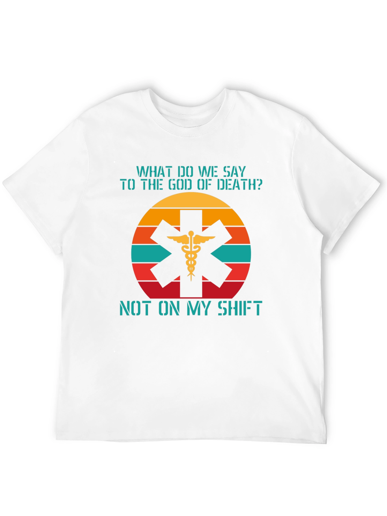 EMS Not On My Shift Graphic Tee