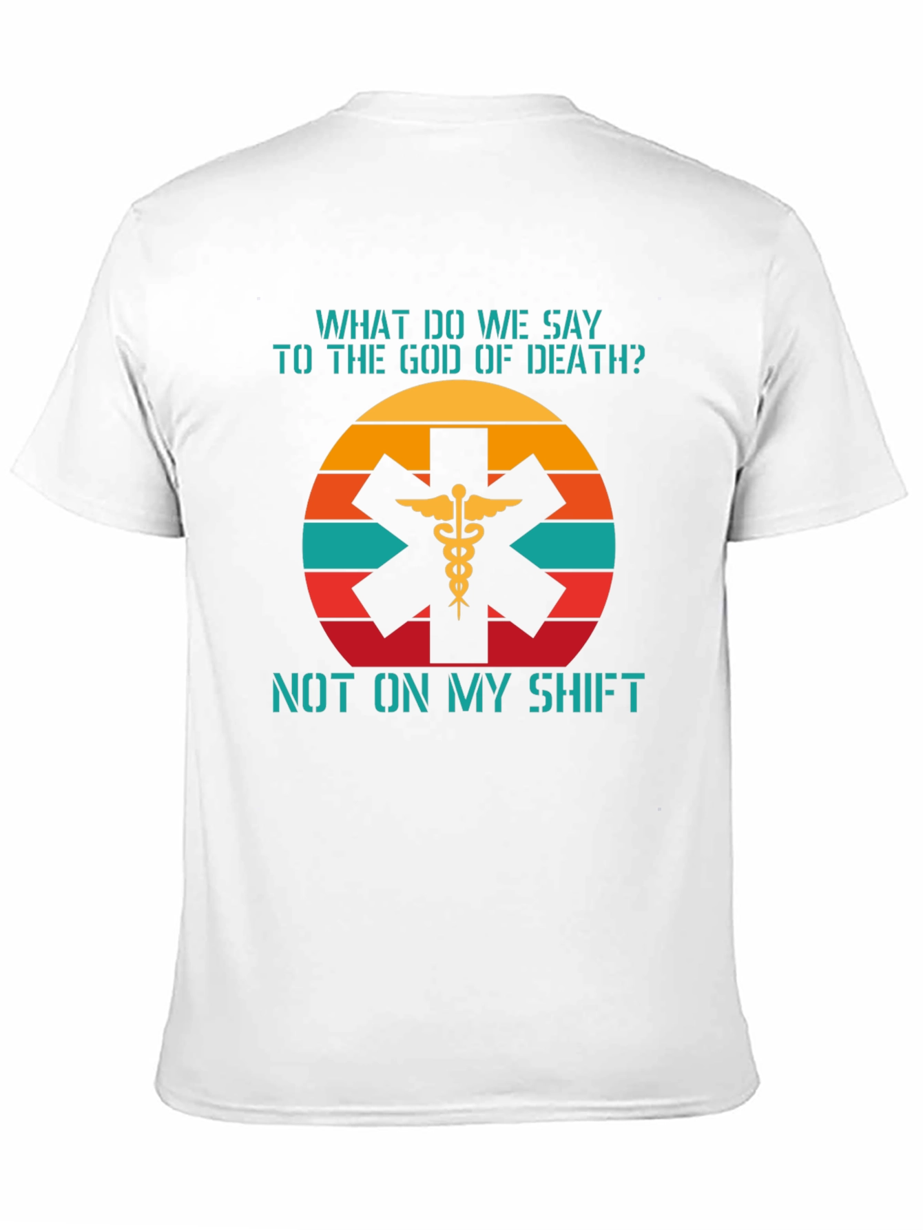 EMS Not On My Shift Graphic Tee