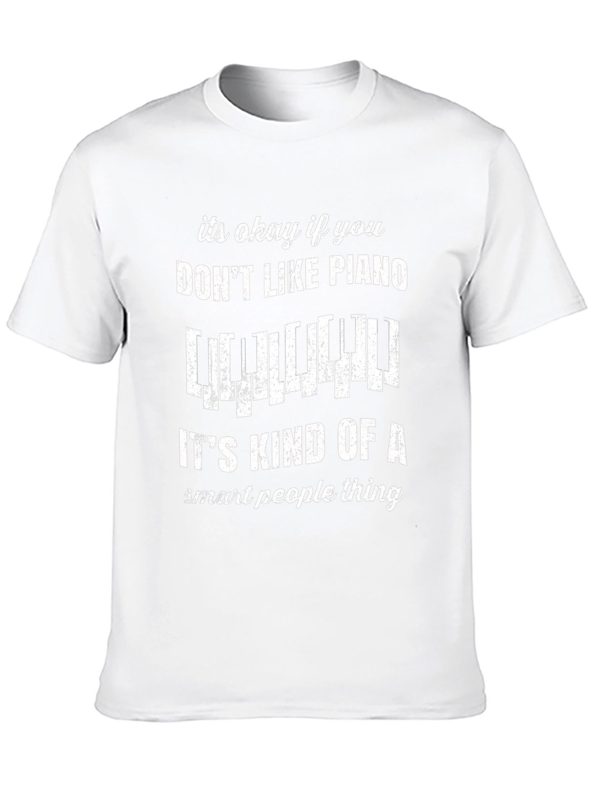 Funny Piano Lover T-Shirt - Smart People Thing