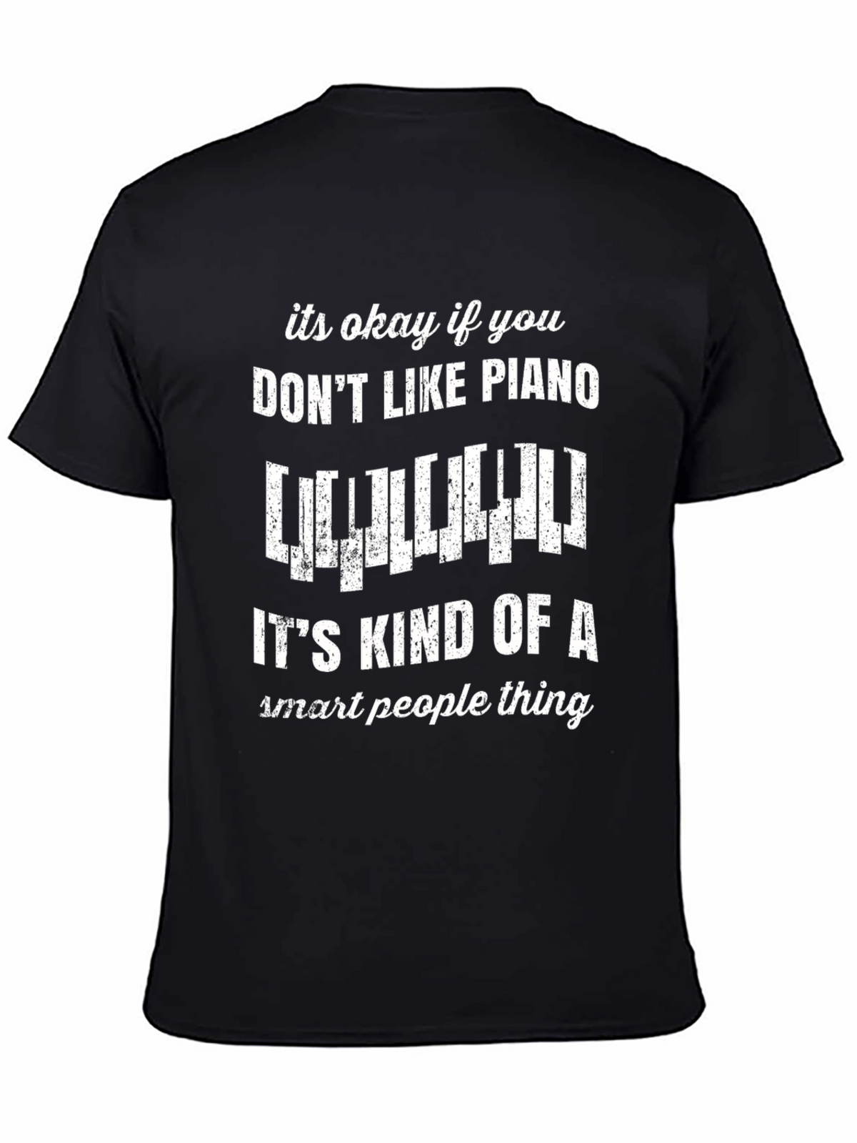 Funny Piano Lover T-Shirt - Smart People Thing