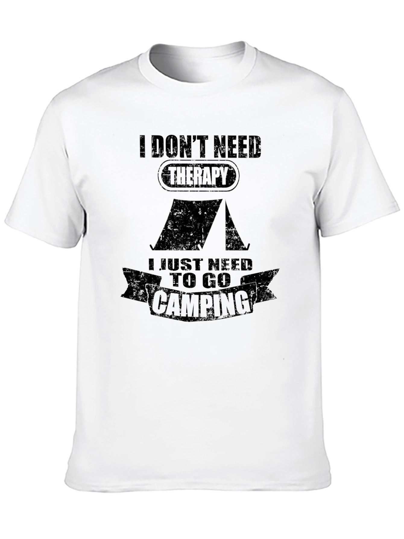 I Dont Need Therapy Camping T-Shirt