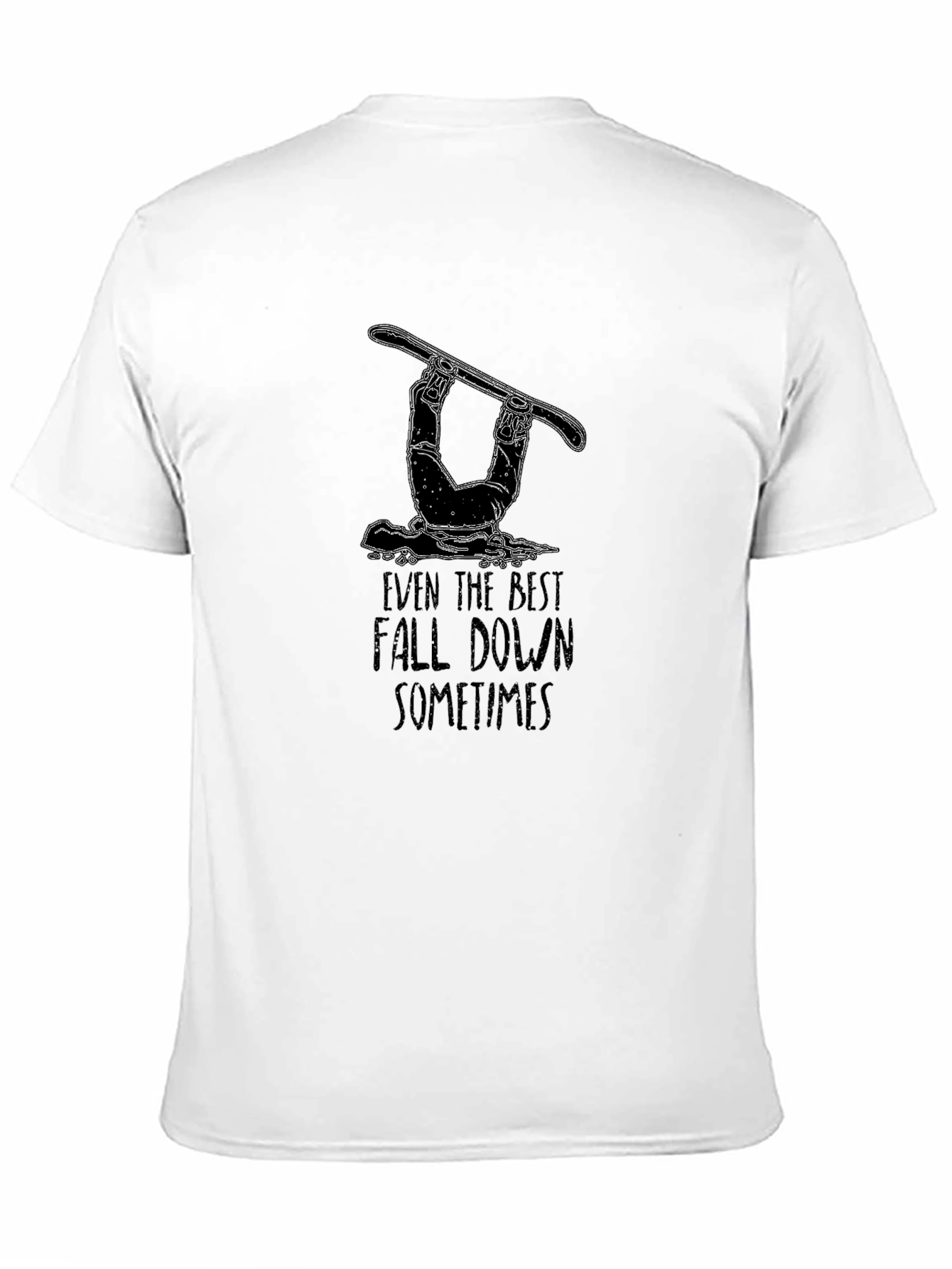 Even The Best Fall Down Sometimes Black T-Shirt
