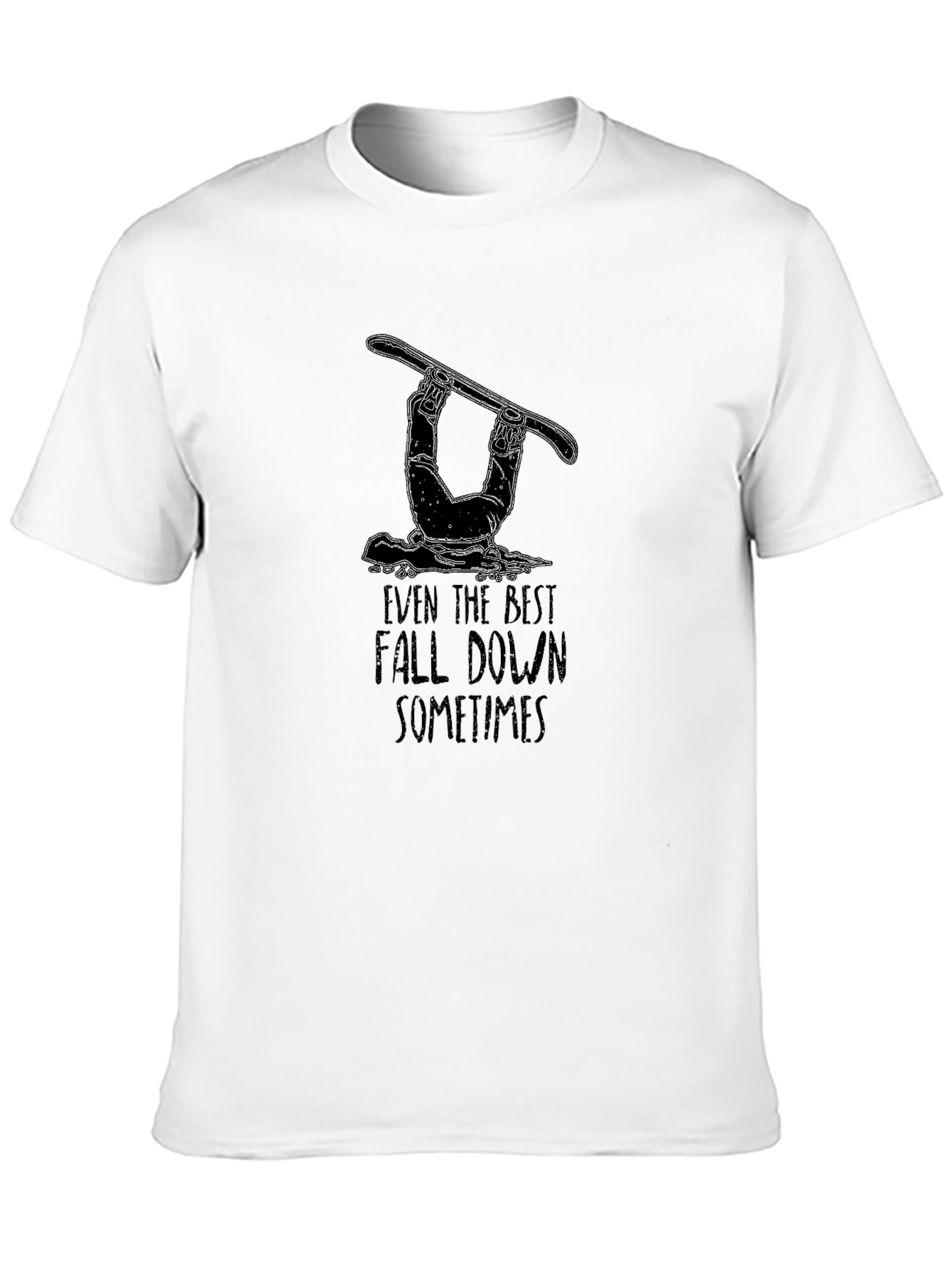 Even The Best Fall Down Sometimes Black T-Shirt