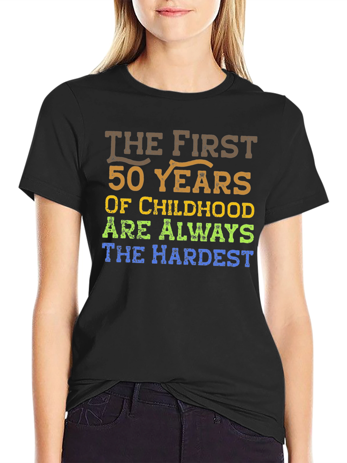 Funny 50th Birthday T-Shirt - Childhood Hardest