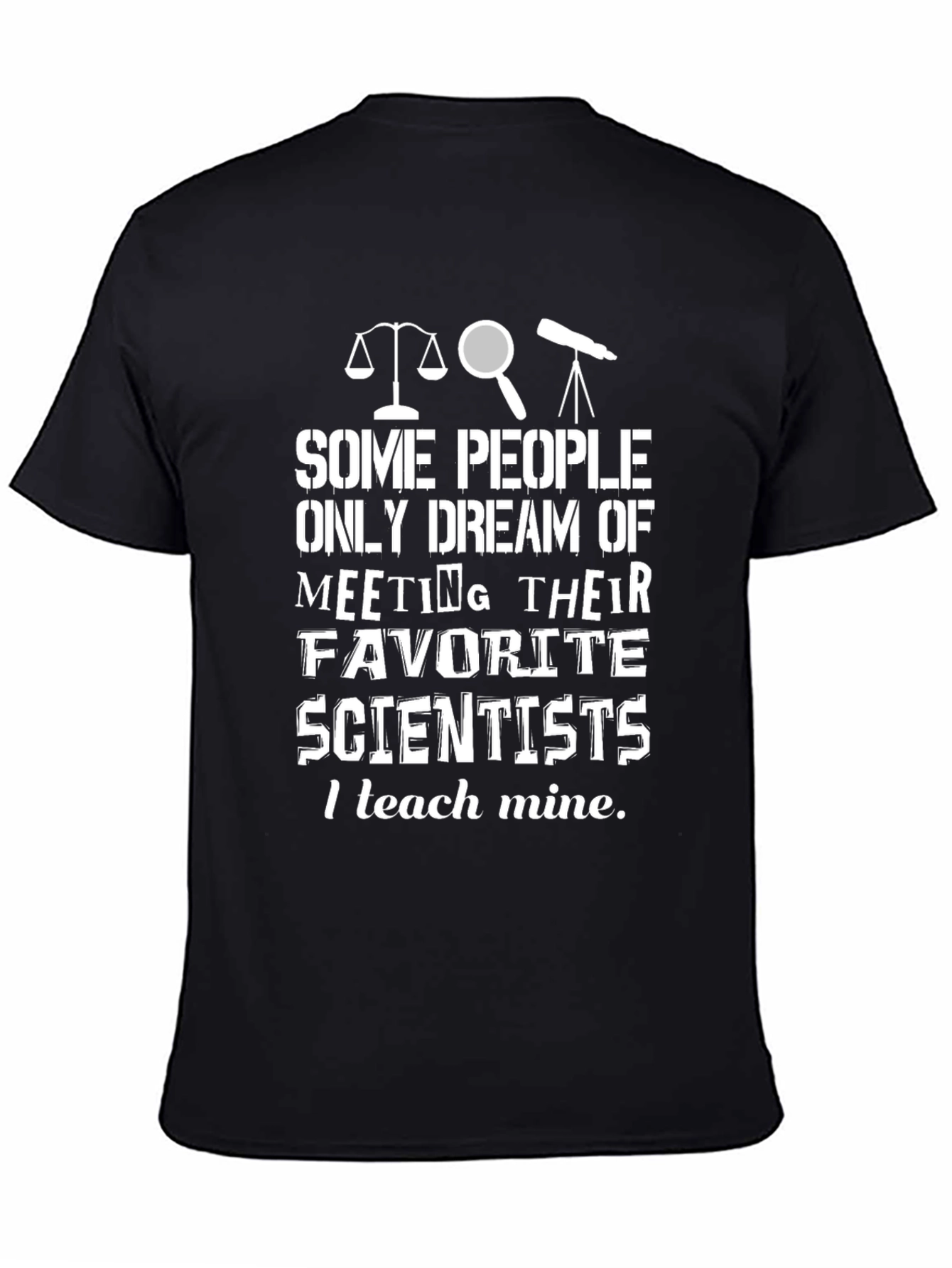 Scientist Teacher Black T-Shirt