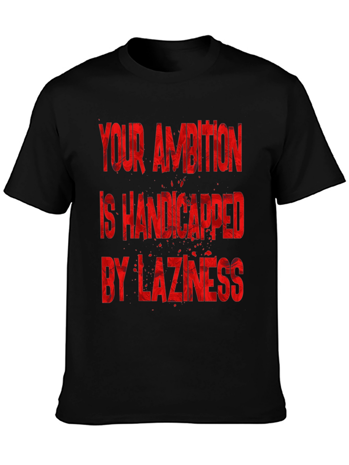 Motivational T-Shirt: Ambition & Laziness
