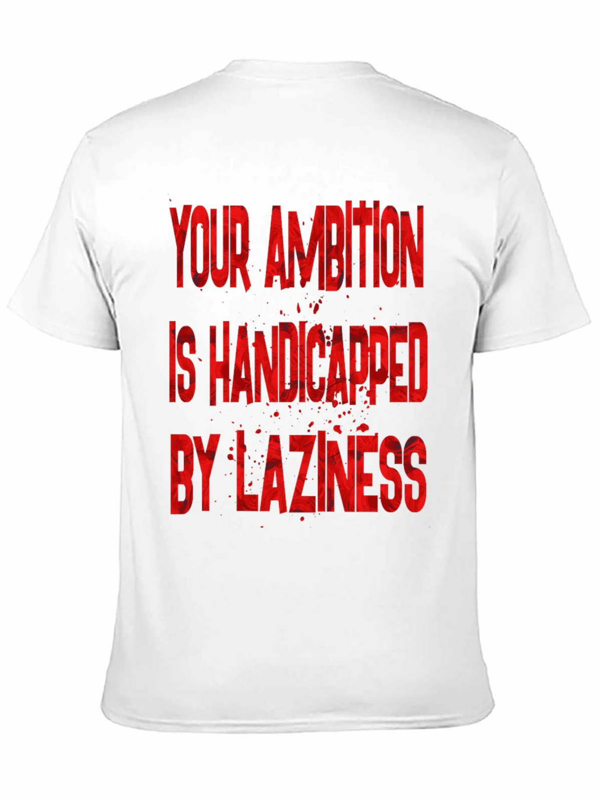 Motivational T-Shirt: Ambition & Laziness
