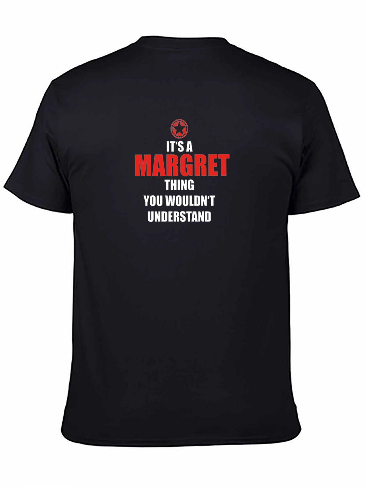 Its a Margret Thing T-Shirt - You Wouldnt Understand!