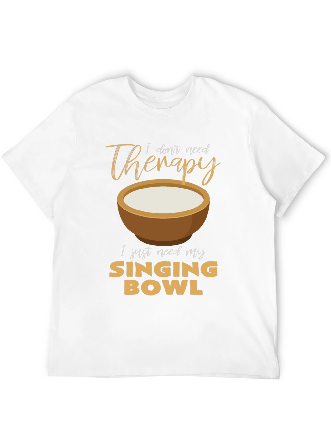 Singing Bowl Therapy T-Shirt - Relax & Meditate!