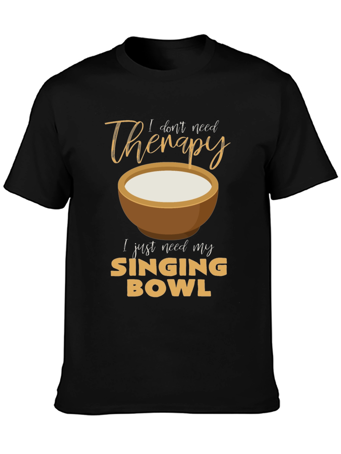 Singing Bowl Therapy T-Shirt - Relax & Meditate!