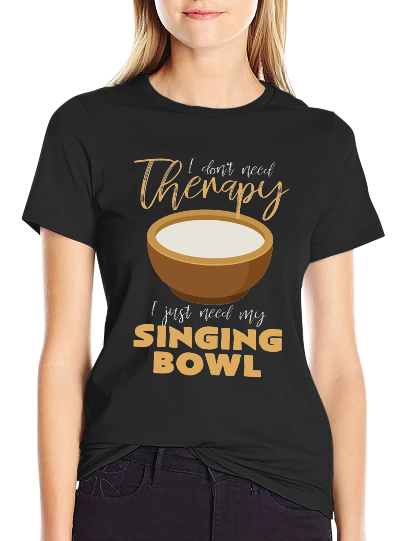 Singing Bowl Therapy T-Shirt - Relax & Meditate!