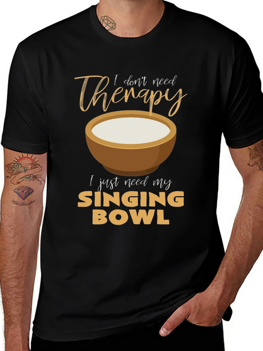 Singing Bowl Therapy T-Shirt - Relax & Meditate!