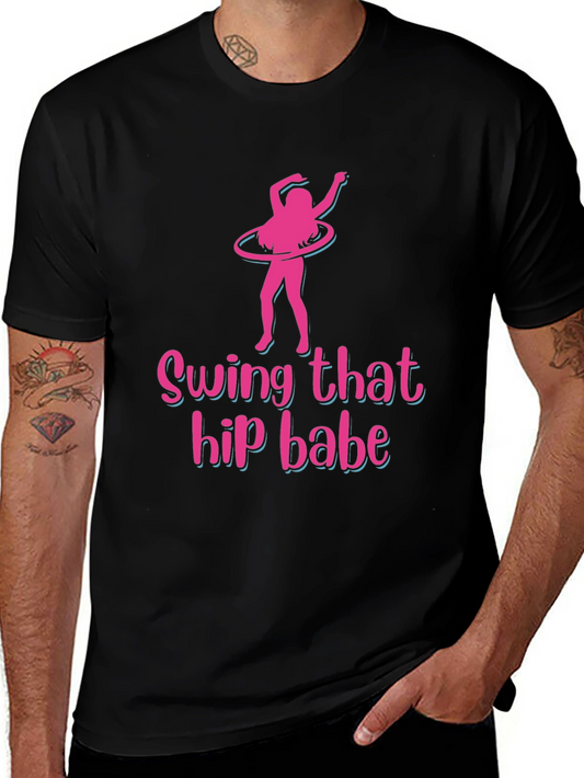 Swing That Hip Babe T-Shirt - Fun & Flirty Tee