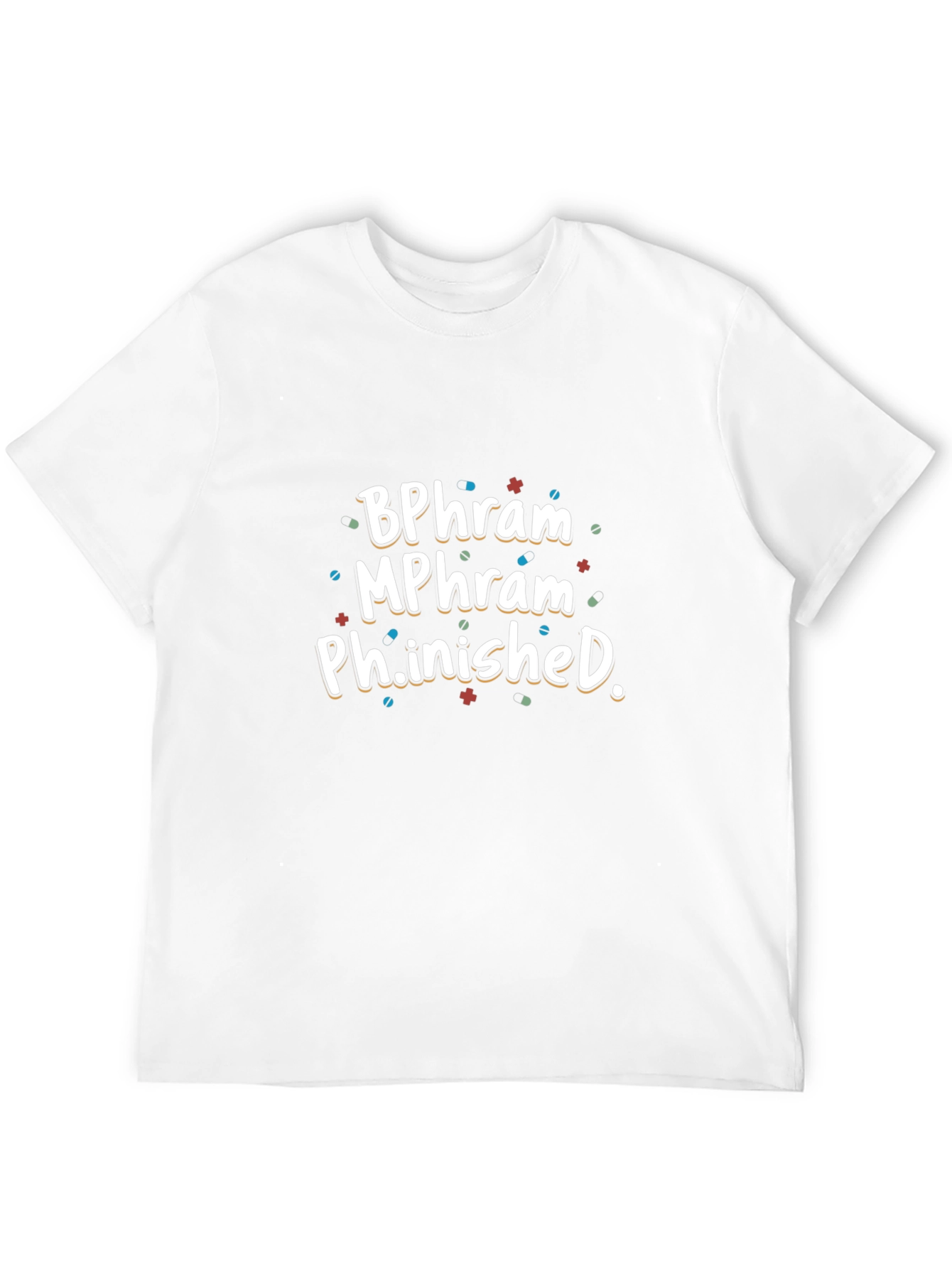 BPharm MPharm Ph.inished Graduation T-Shirt