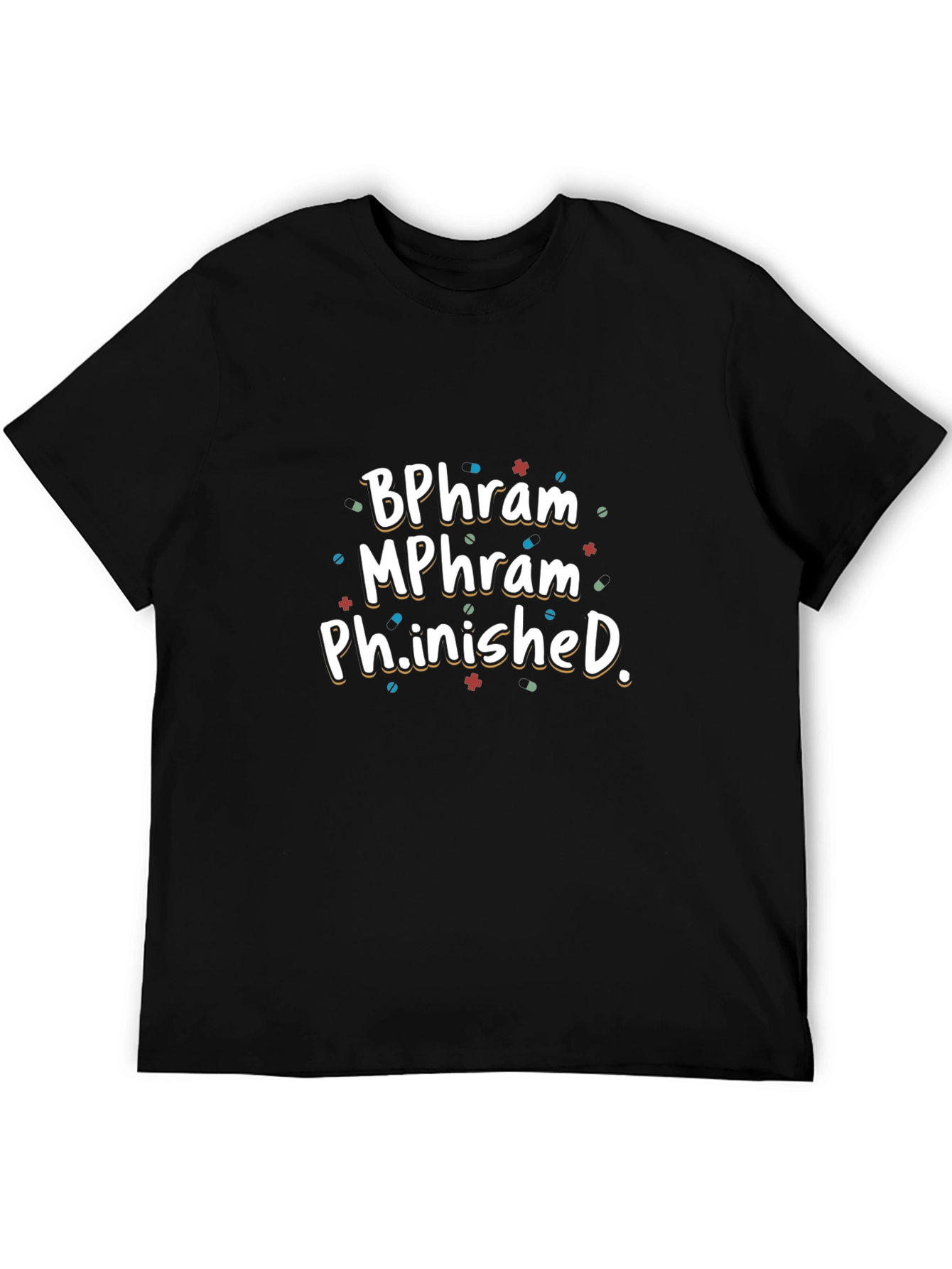 BPharm MPharm Ph.inished Graduation T-Shirt