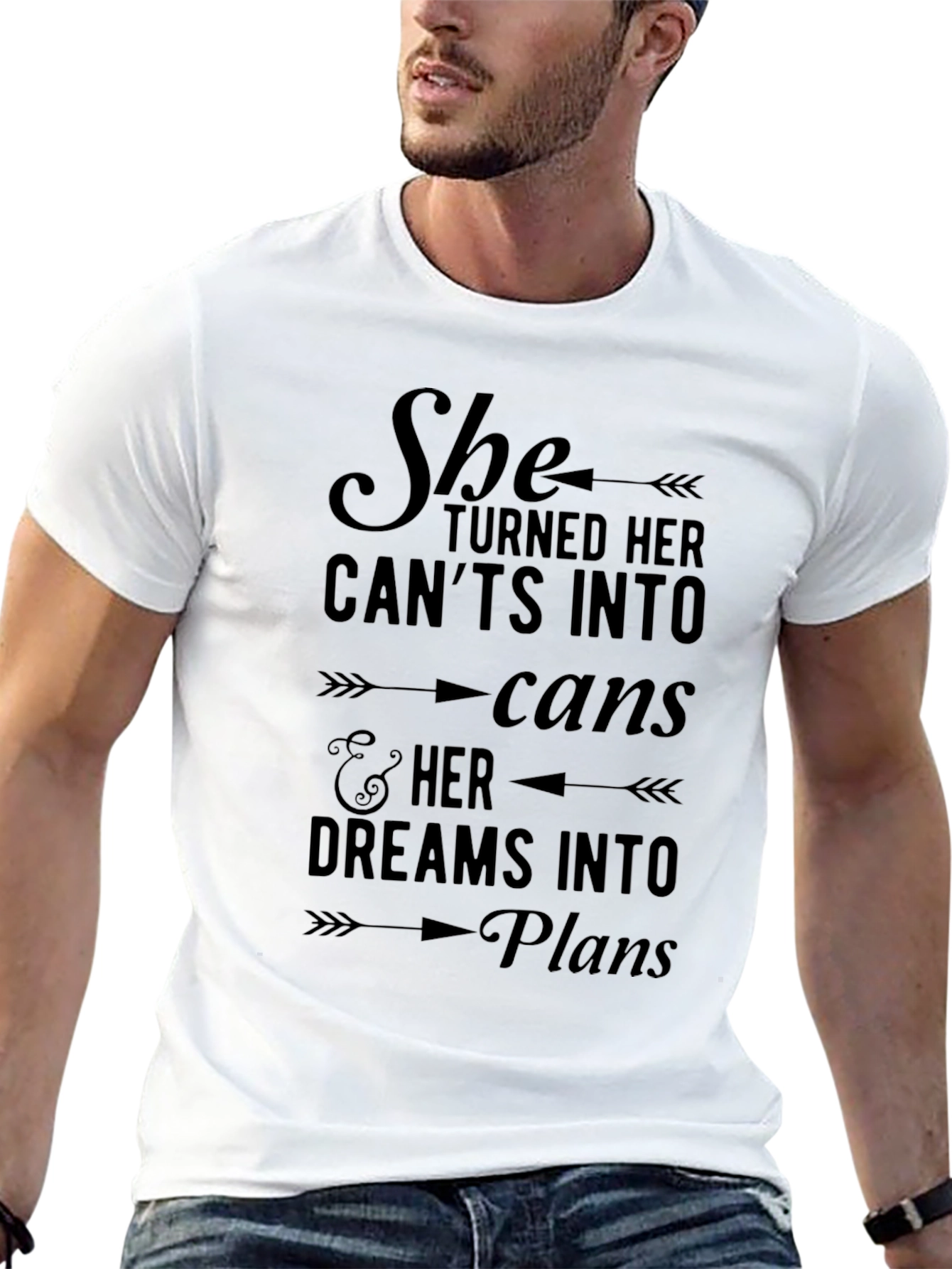 Empowering T-Shirt: She Turned Her Cants Into Cans