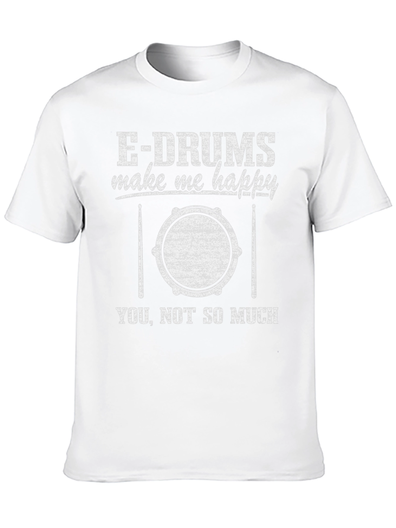 E-Drums Make Me Happy Graphic T-Shirt