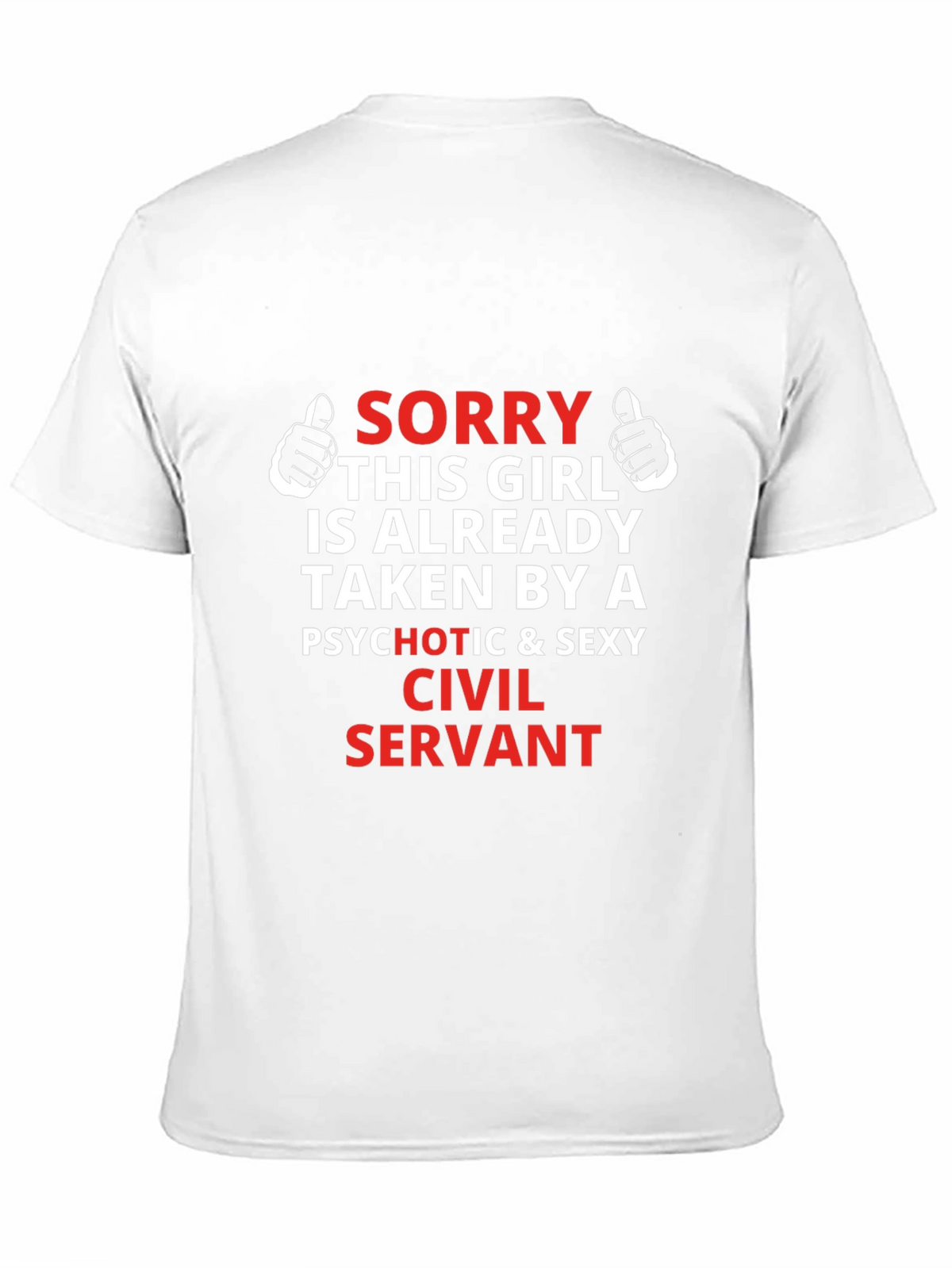 Funny Taken By A Civil Servant T-Shirt