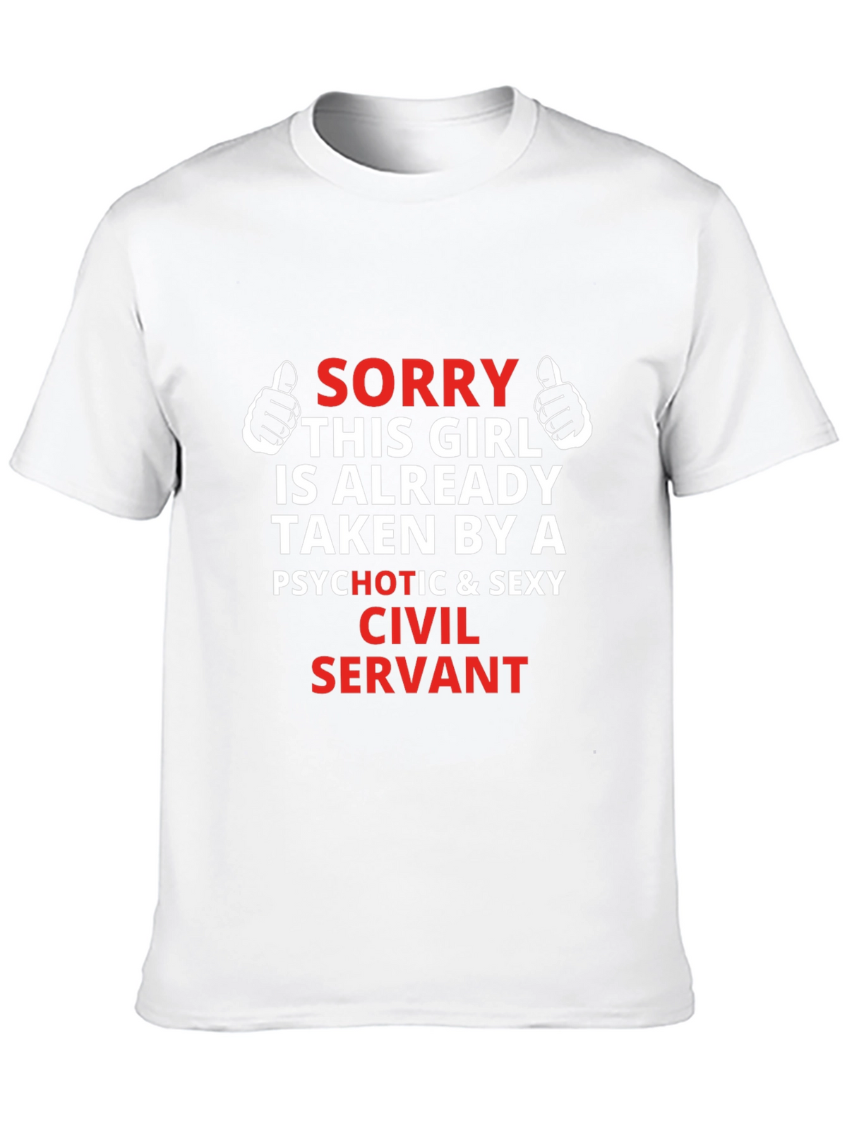 Funny Taken By A Civil Servant T-Shirt