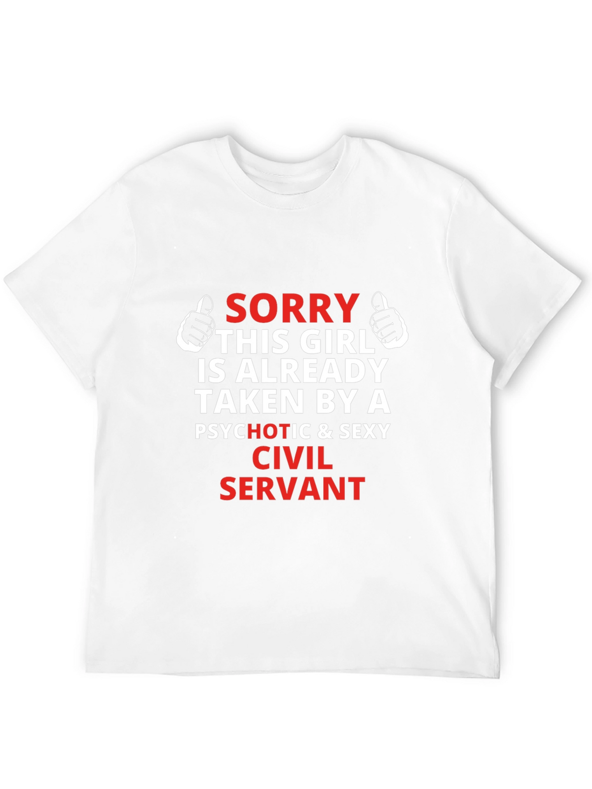 Funny Taken By A Civil Servant T-Shirt