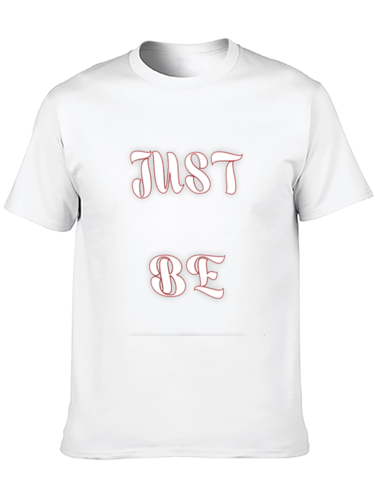 Just Be Graphic Tee - Comfortable Casual T-Shirt