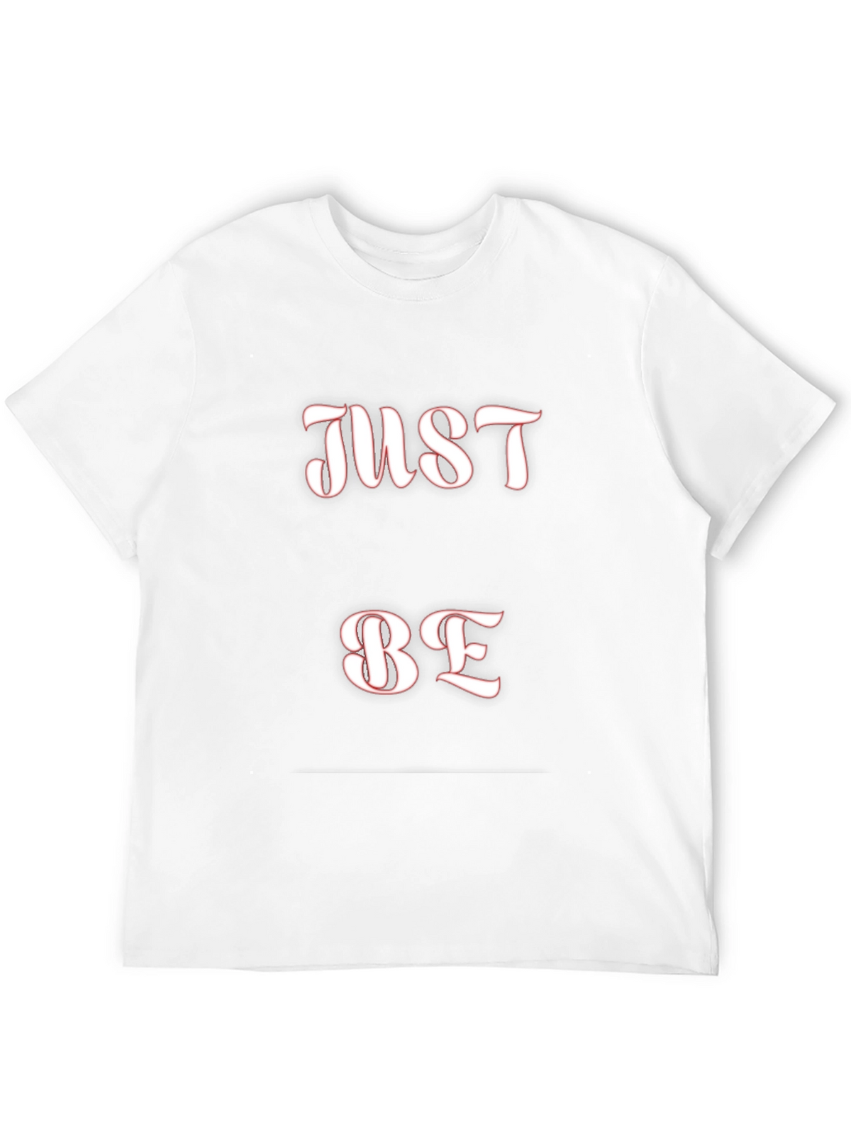 Just Be Graphic Tee - Comfortable Casual T-Shirt