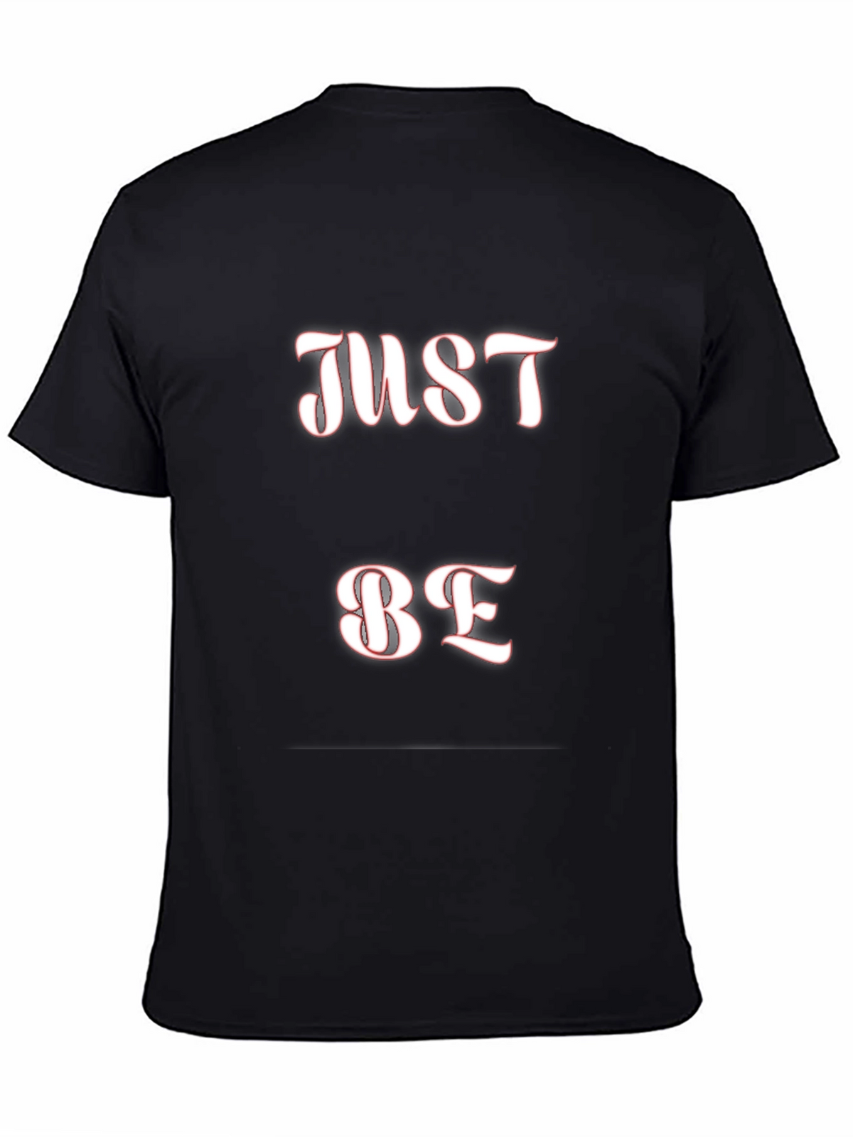 Just Be Graphic Tee - Comfortable Casual T-Shirt