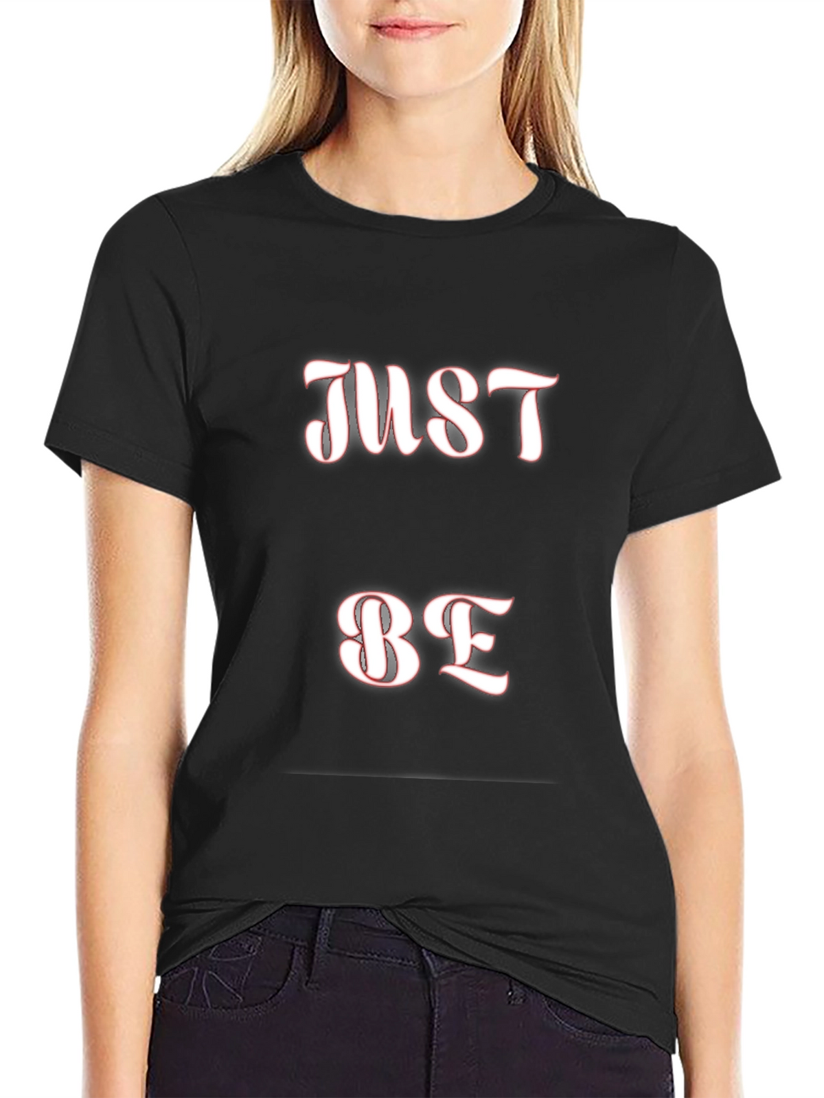 Just Be Graphic Tee - Comfortable Casual T-Shirt