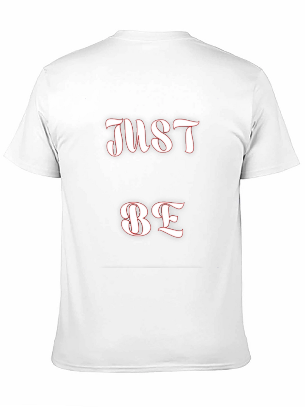 Just Be Graphic Tee - Comfortable Casual T-Shirt