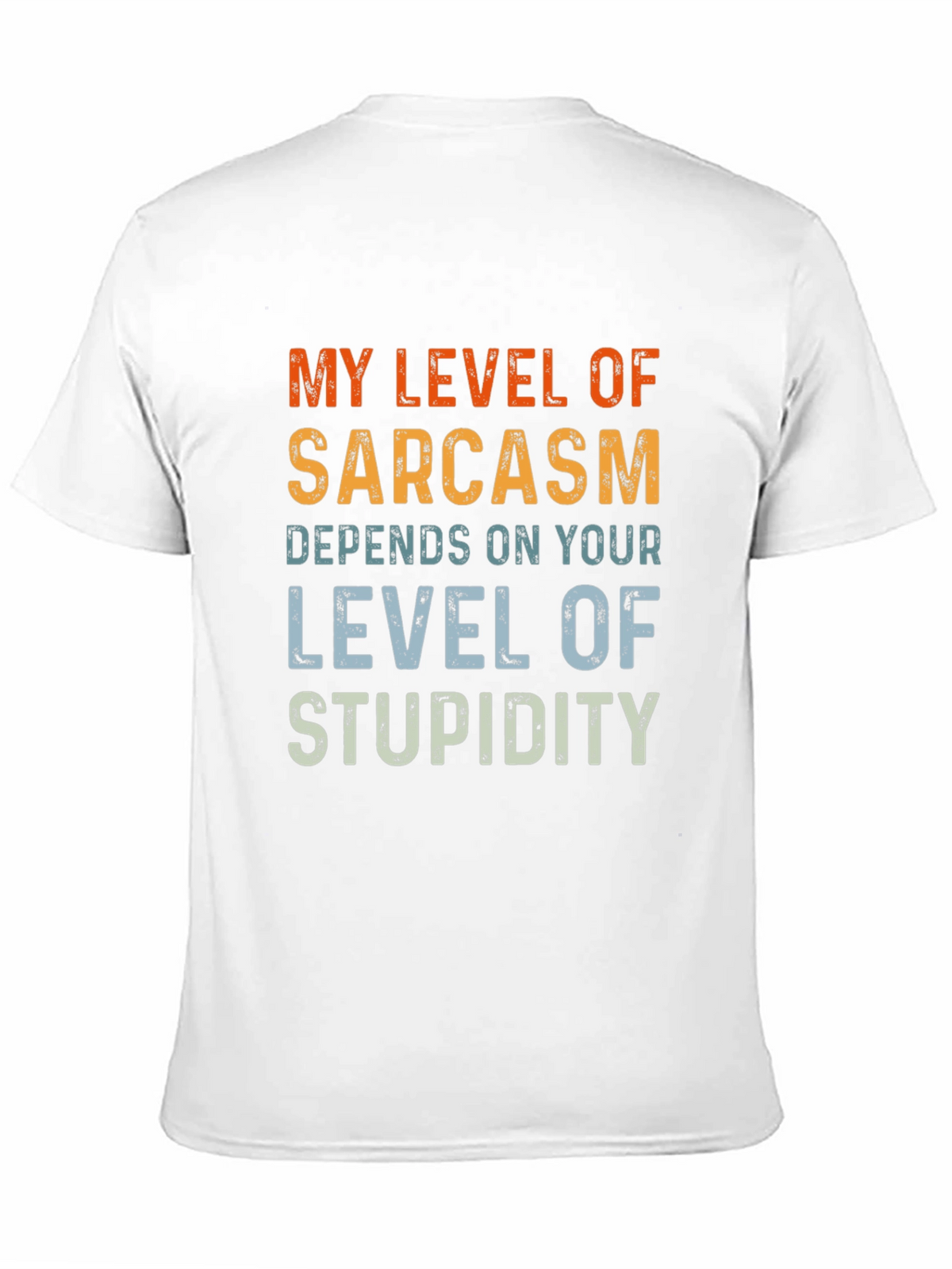 Sarcastic Humor T-Shirt - Level of Stupidity