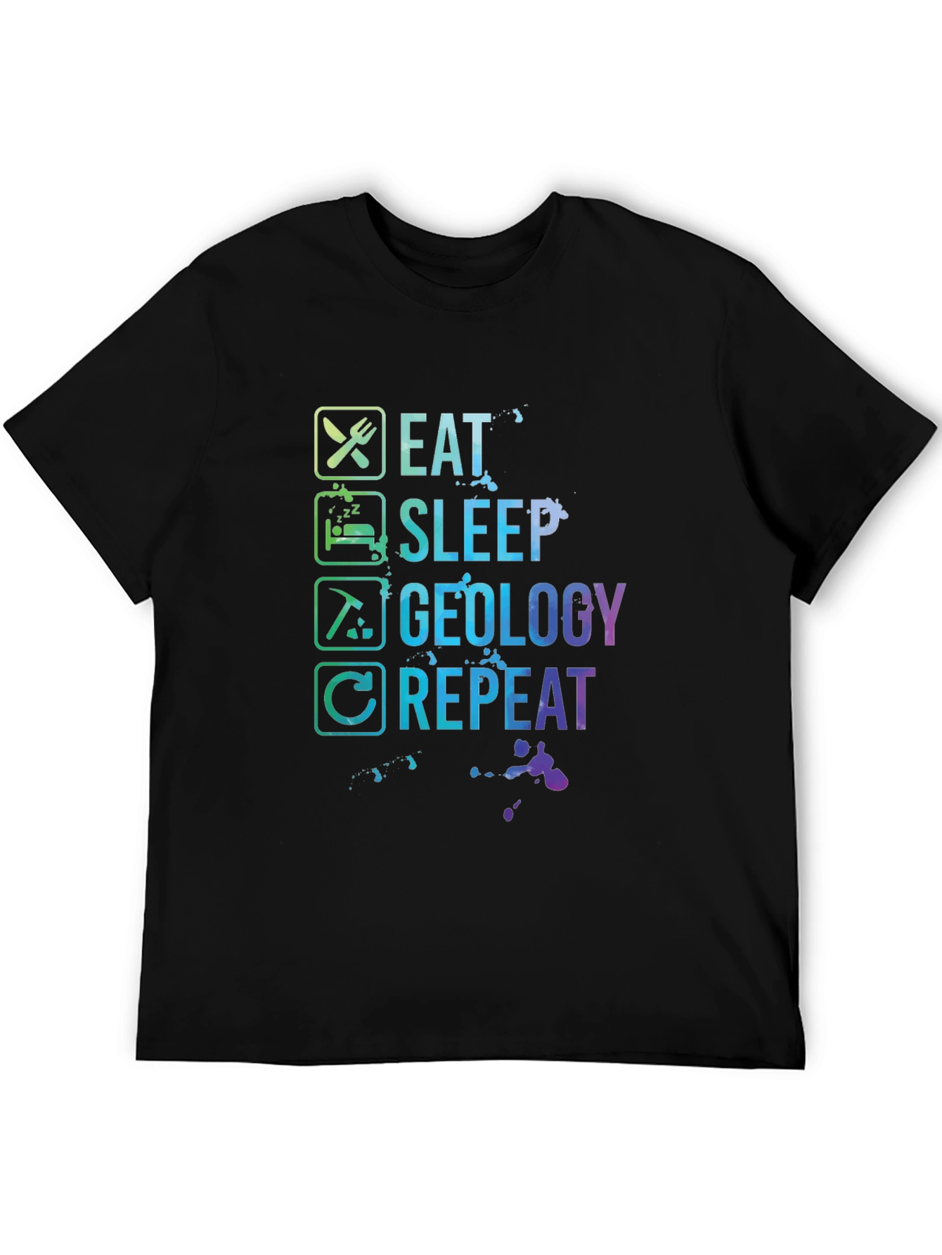 Eat Sleep Geology Repeat T-Shirt - Geologist Gift