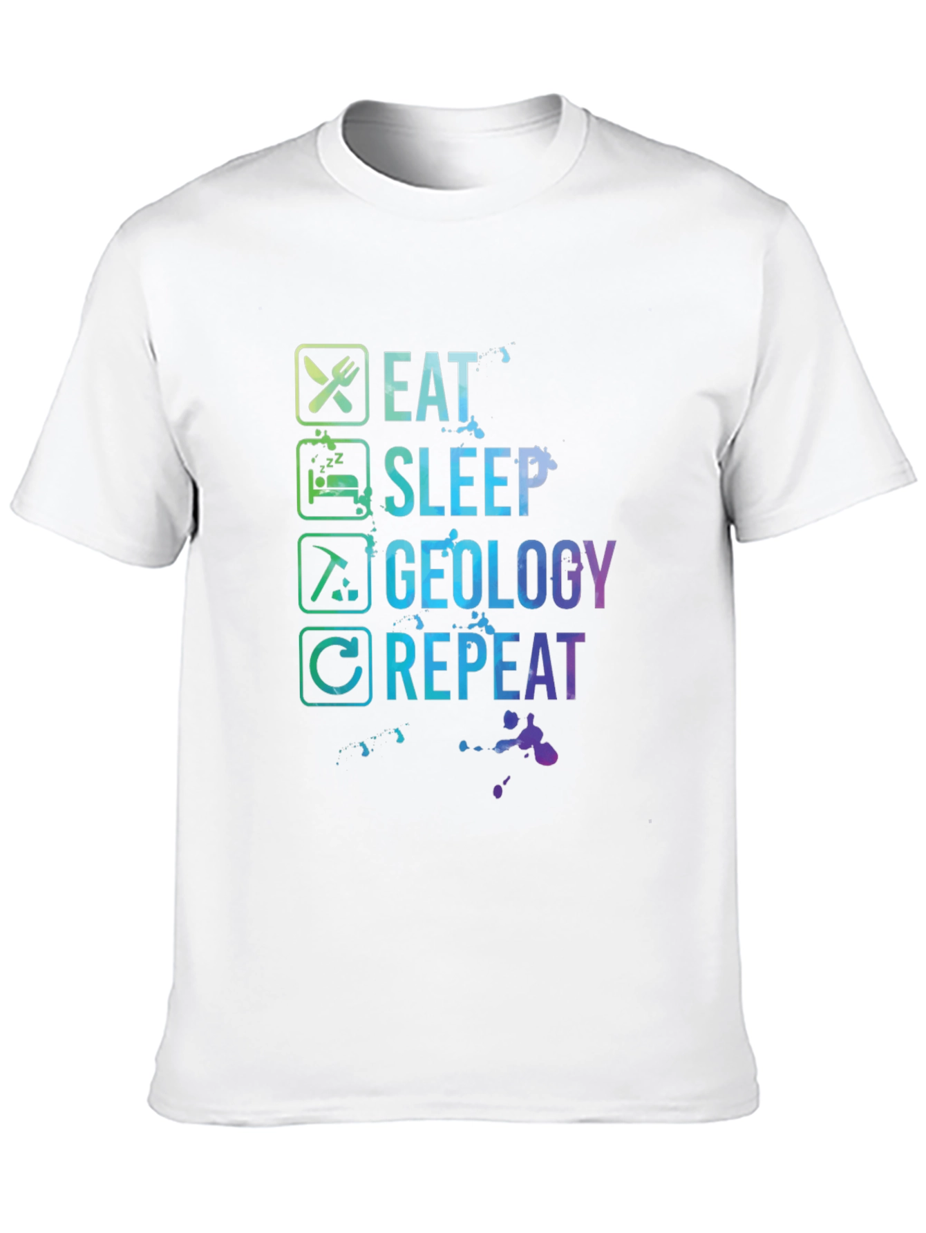 Eat Sleep Geology Repeat T-Shirt - Geologist Gift