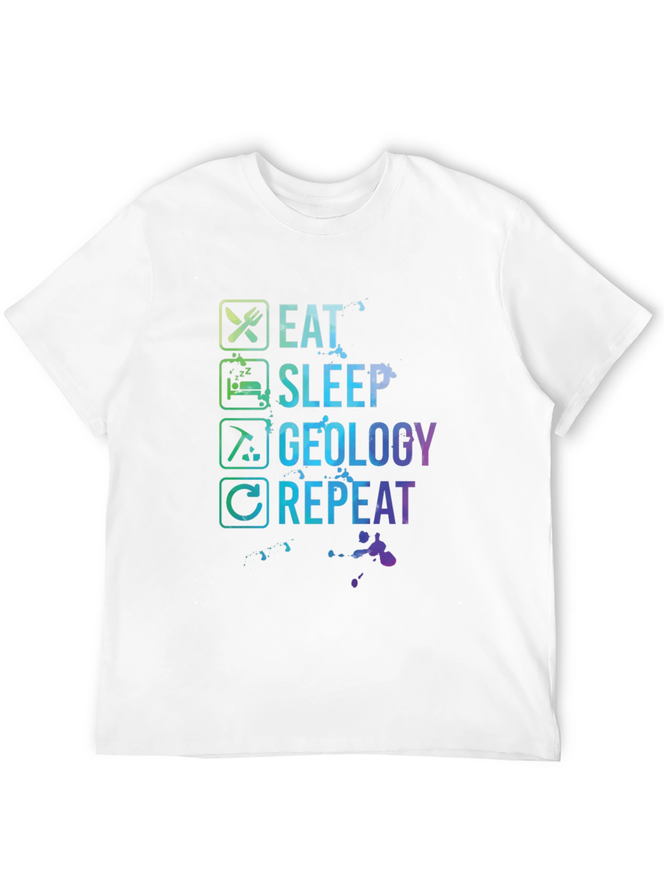 Eat Sleep Geology Repeat T-Shirt - Geologist Gift
