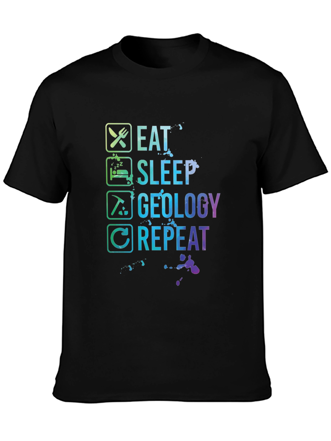 Eat Sleep Geology Repeat T-Shirt - Geologist Gift