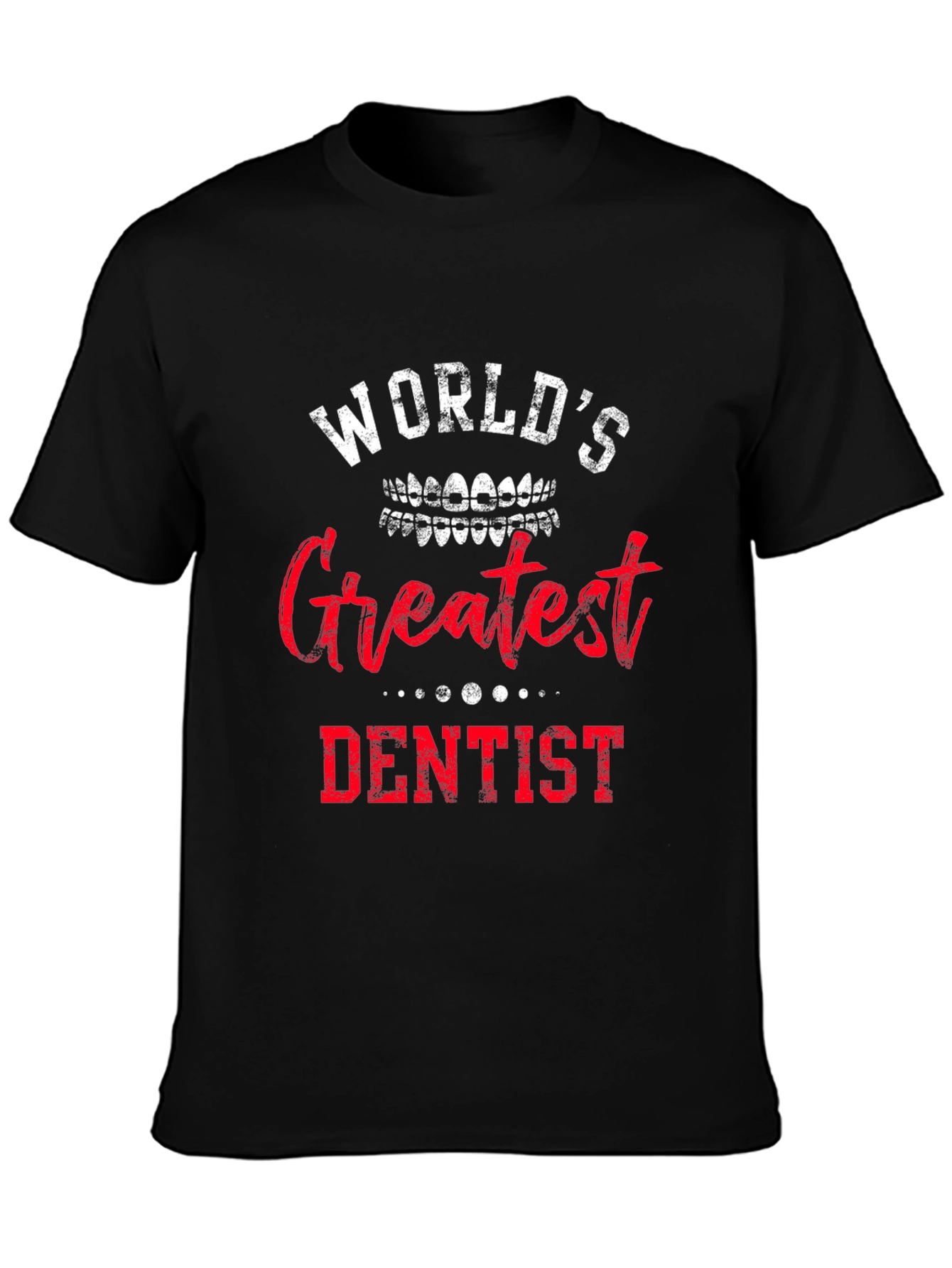 Worlds Greatest Dentist T-Shirt - Novelty Dental Gift