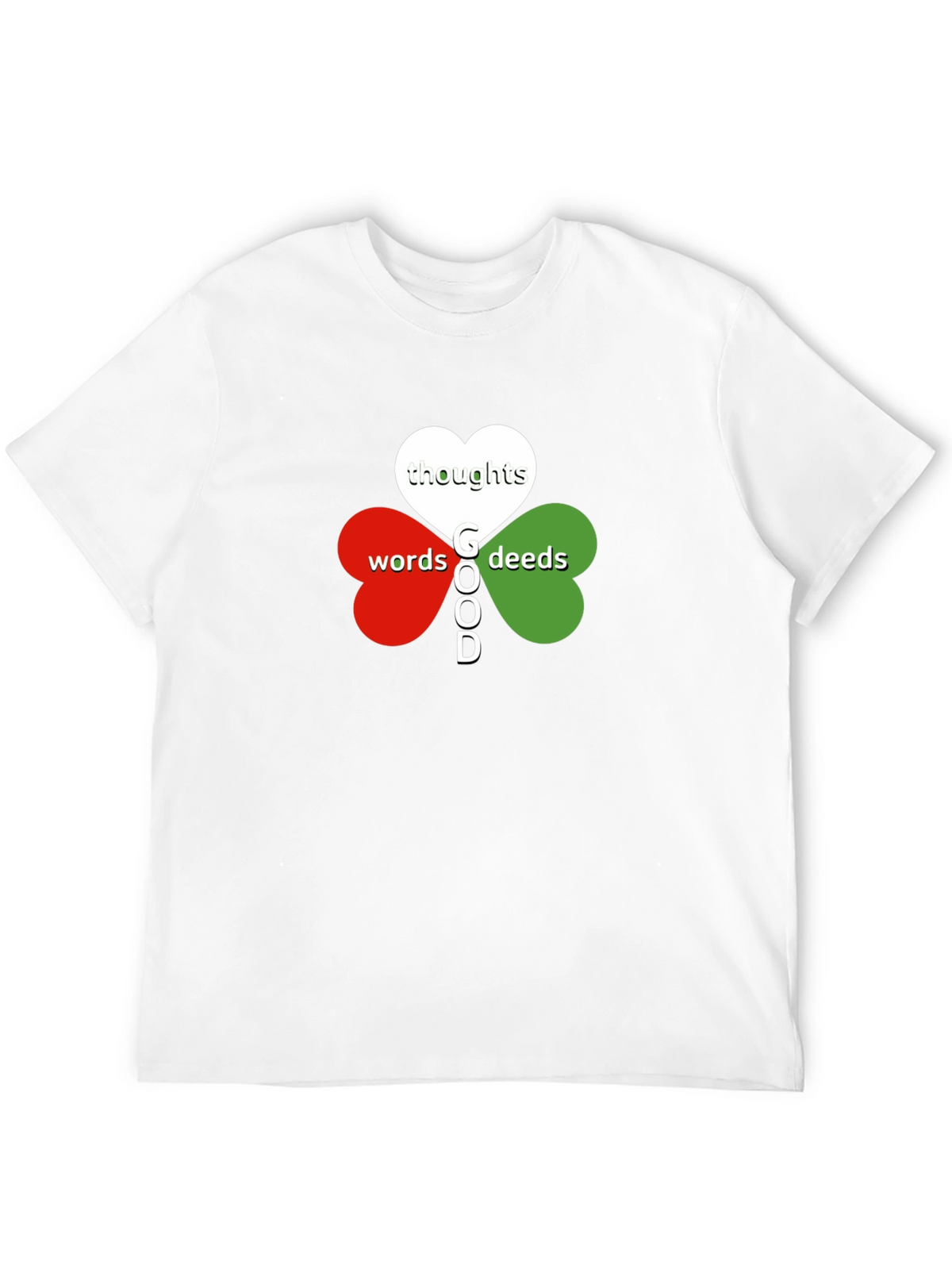 Good Thoughts Words Deeds T-Shirt - Clover Heart