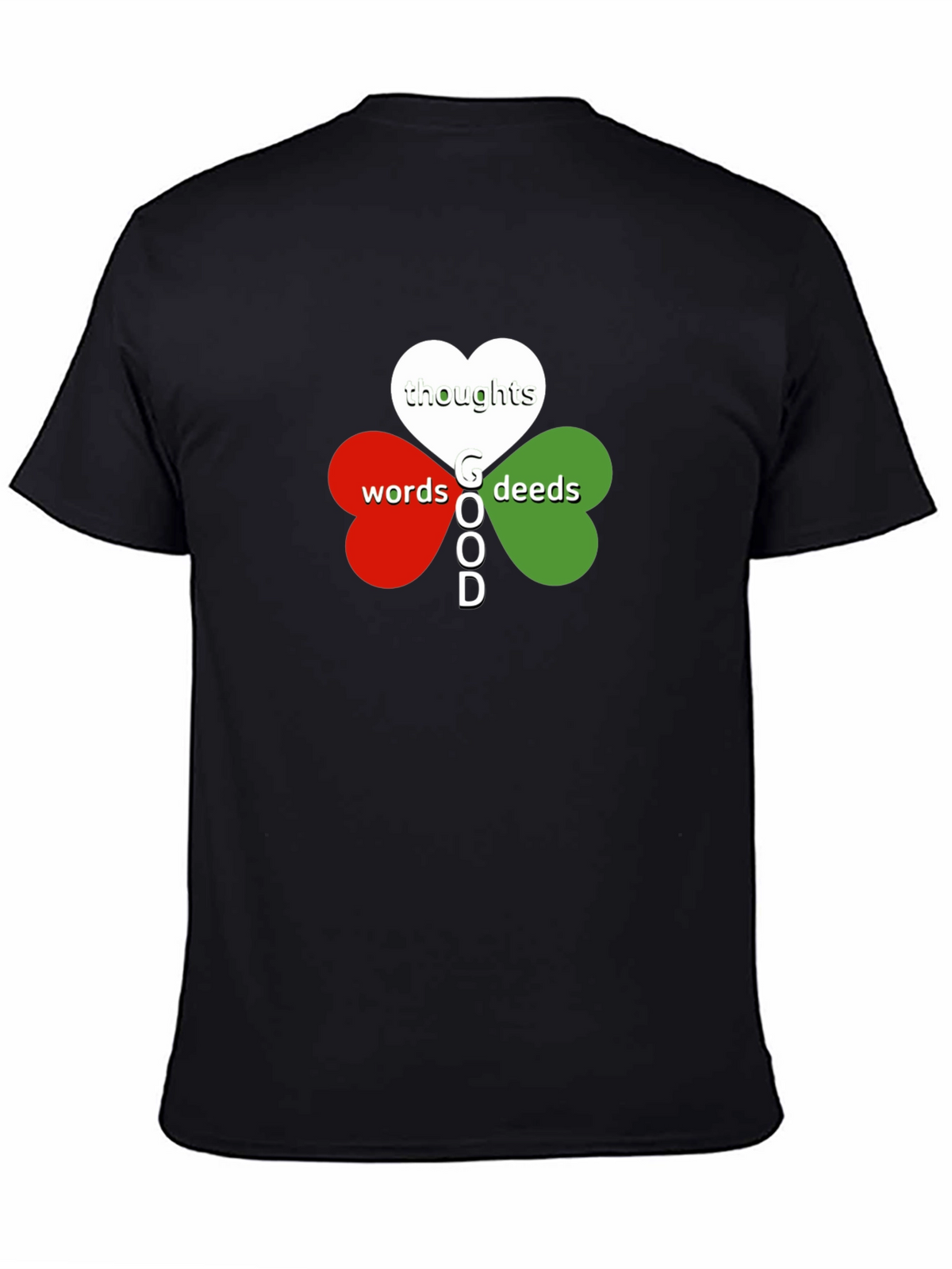 Good Thoughts Words Deeds T-Shirt - Clover Heart