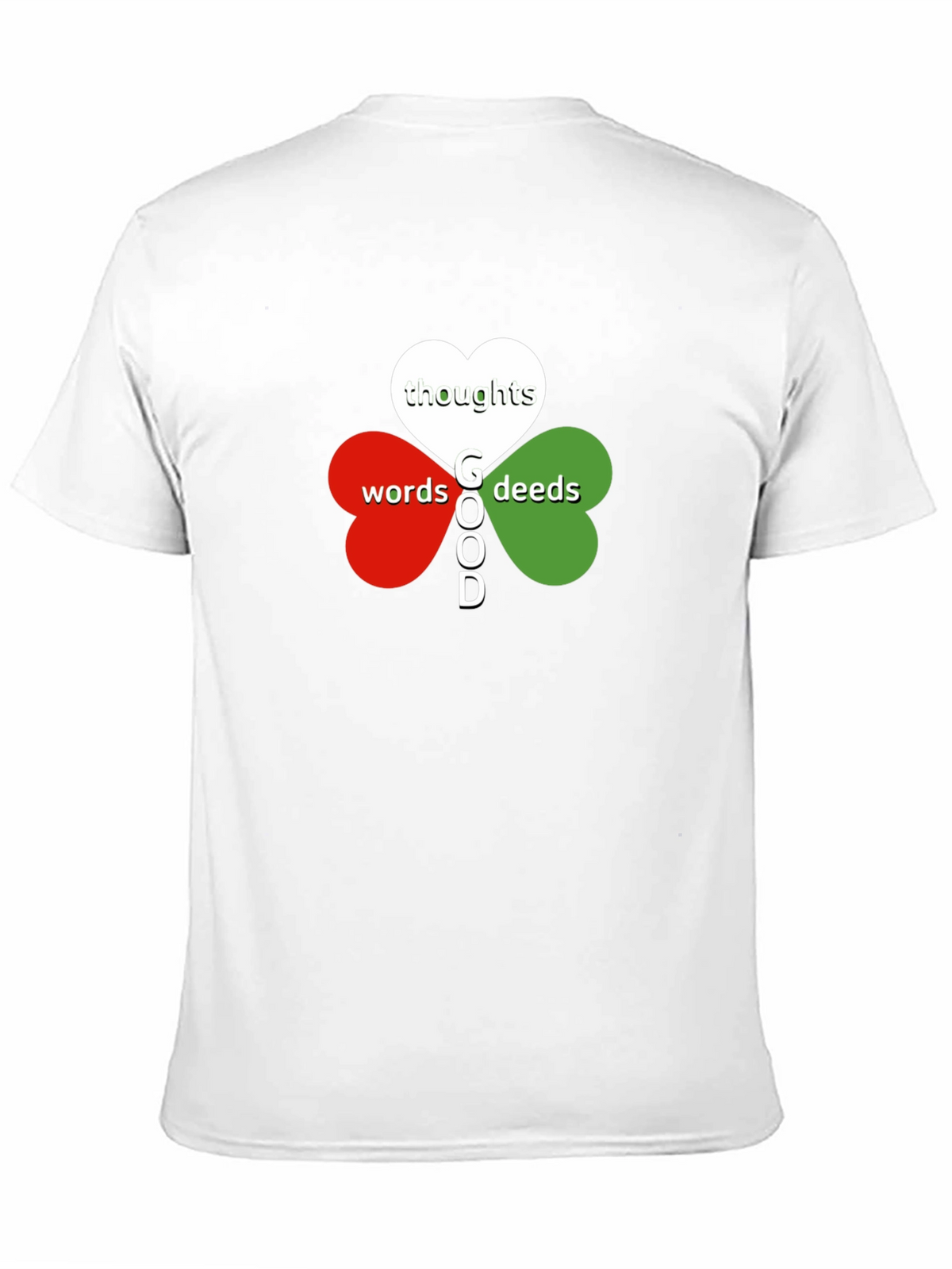 Good Thoughts Words Deeds T-Shirt - Clover Heart
