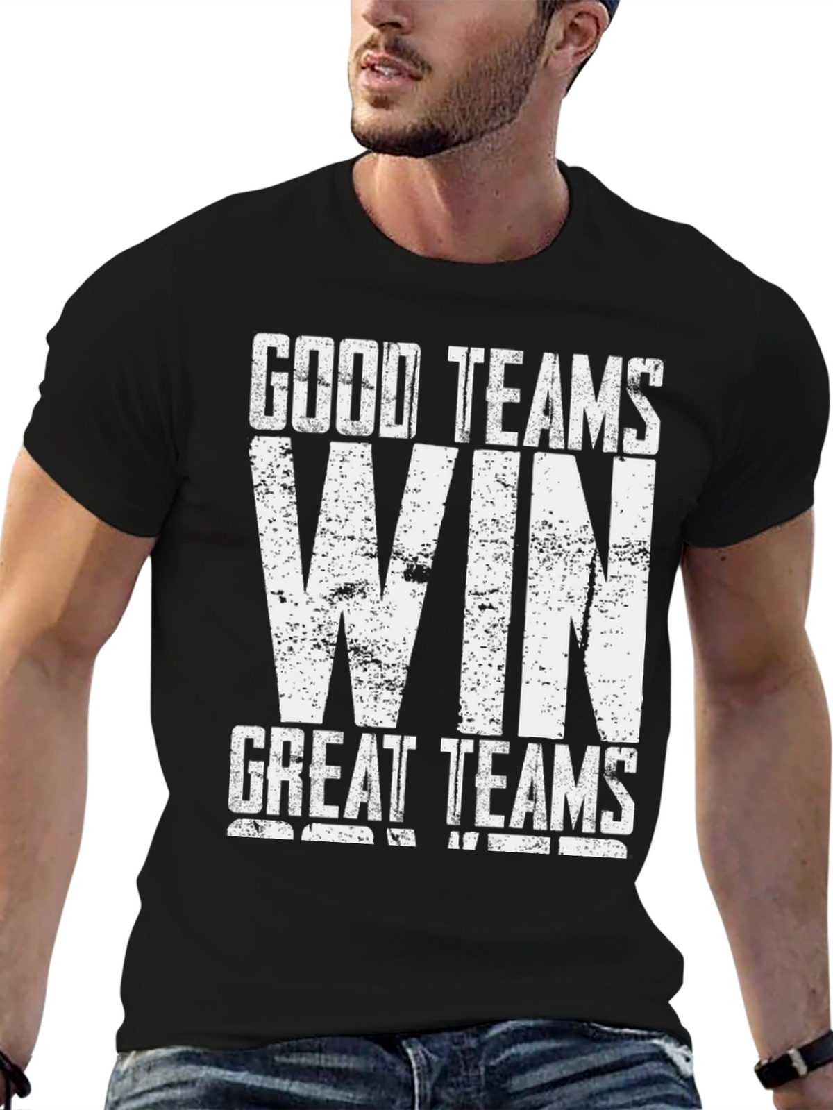 Good Teams Win Great Teams WIN Black T-Shirt